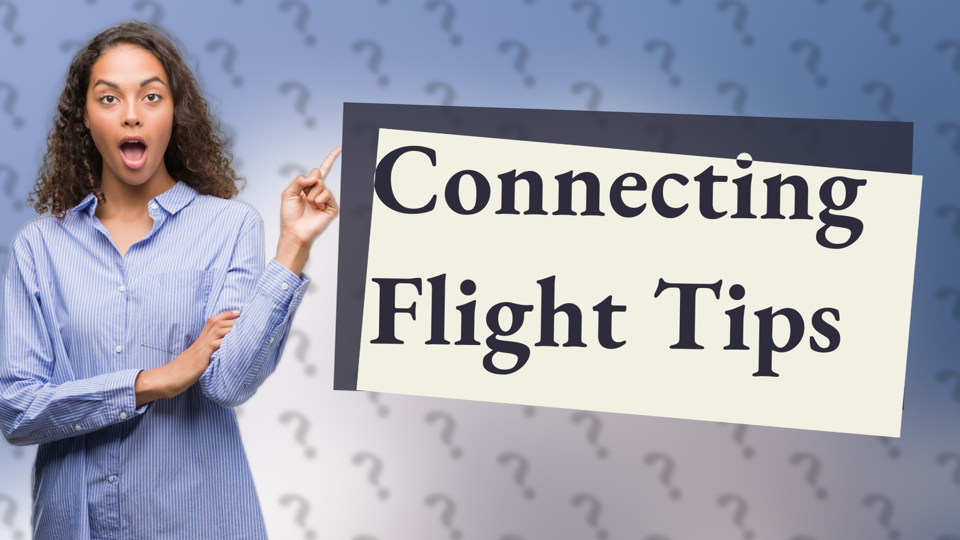 Connecting Flight Tips