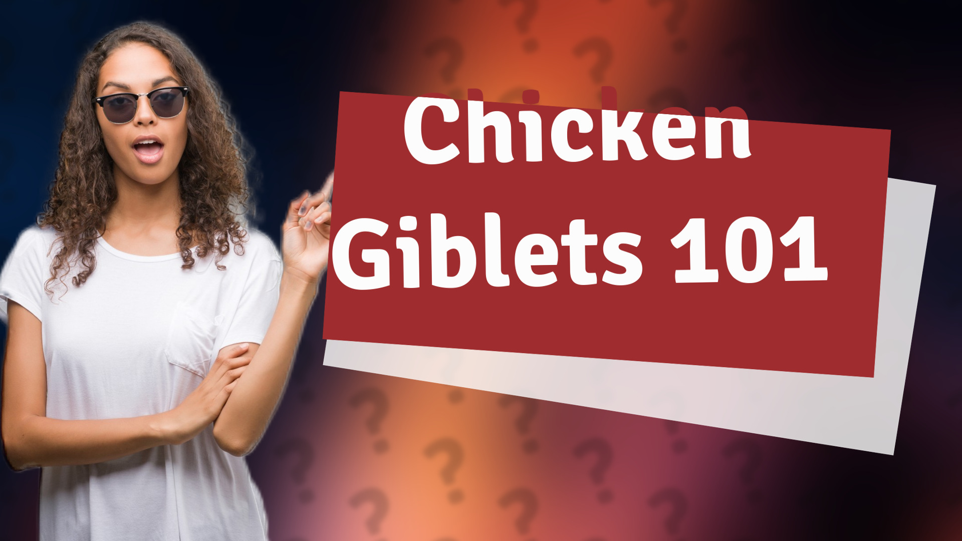 Chicken Giblets 101