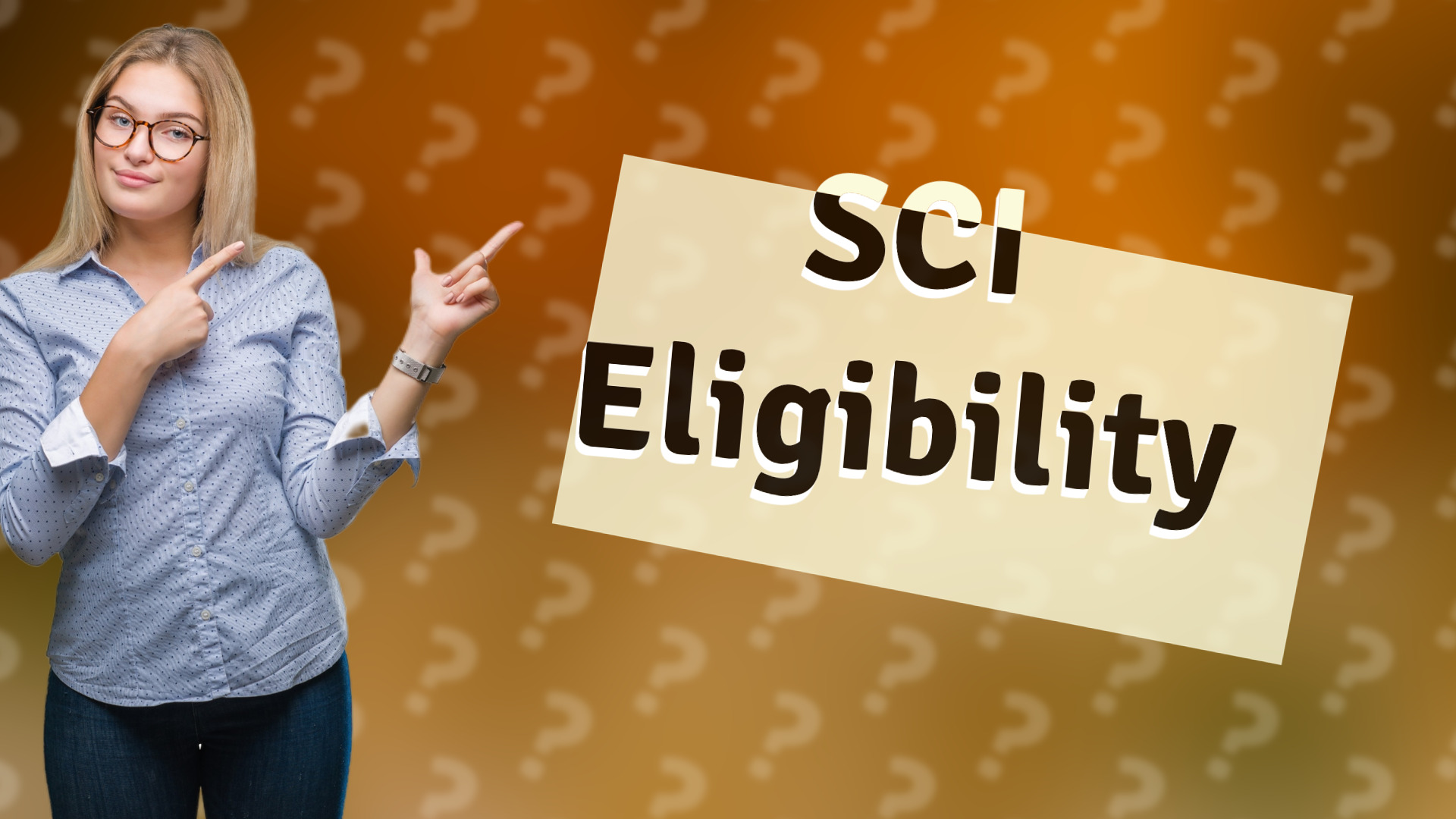 SCI Eligibility