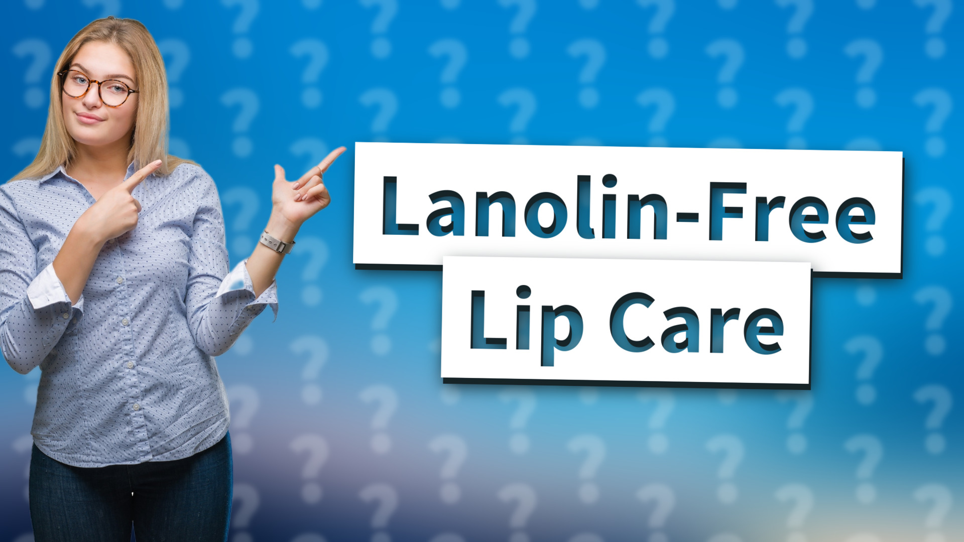 Lanolin-Free Lip Care
