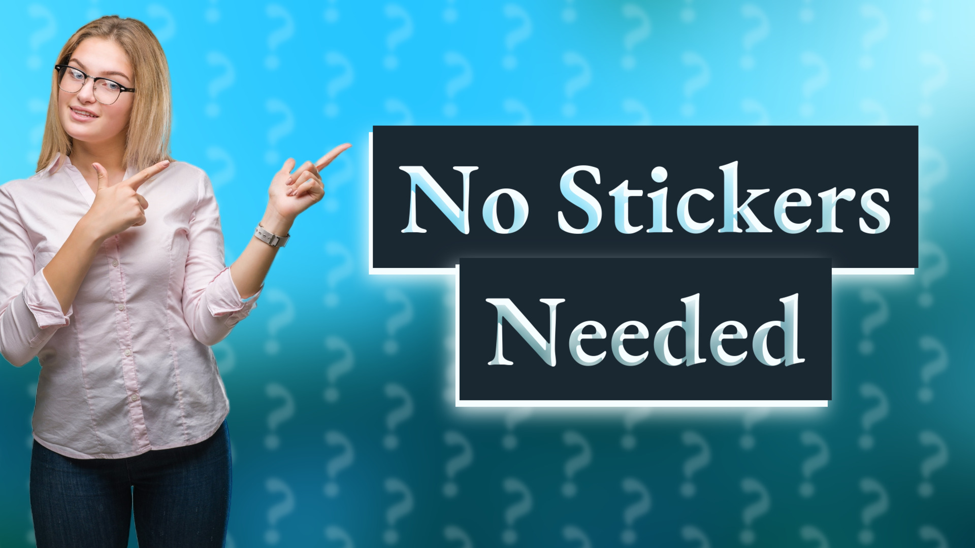 No Stickers Needed
