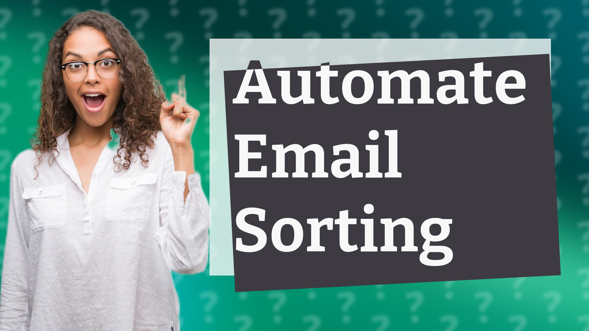 Automate Email Sorting