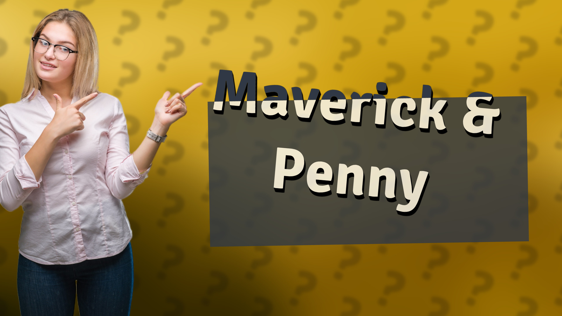 Maverick & Penny