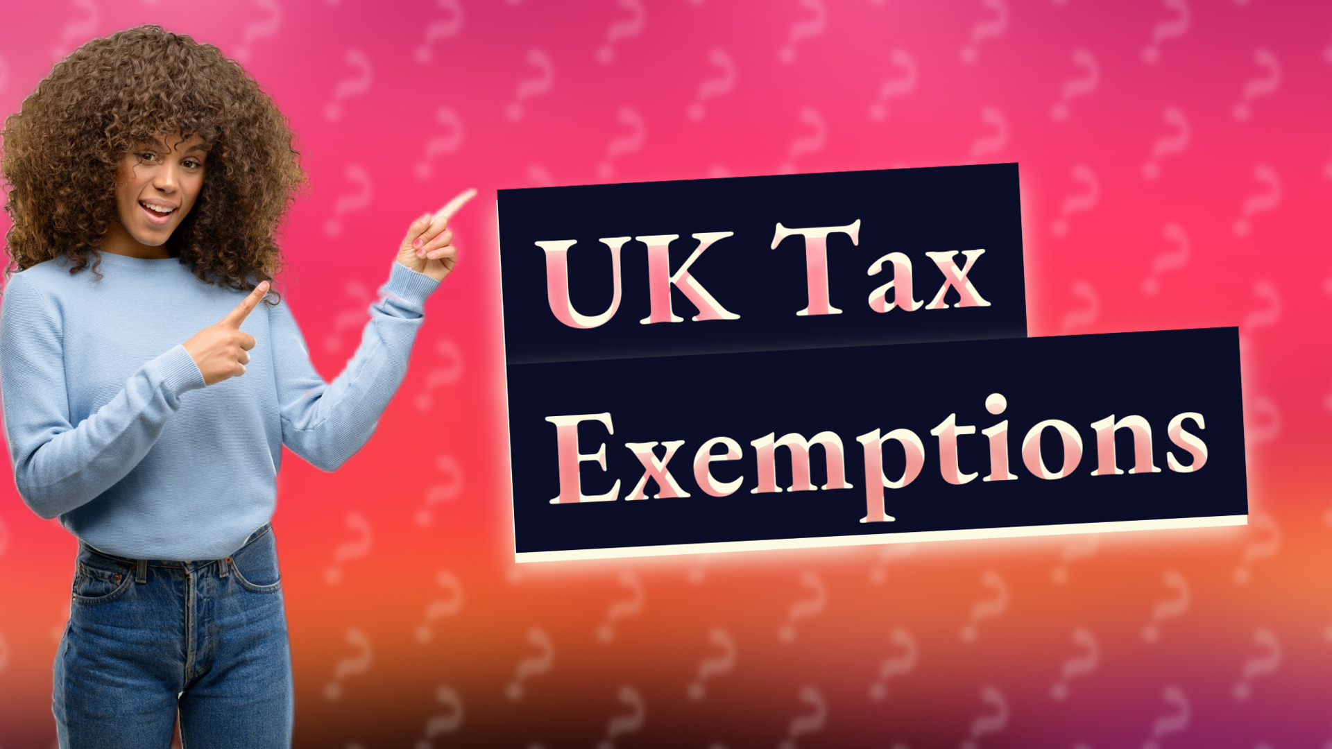 UK Tax Exemptions