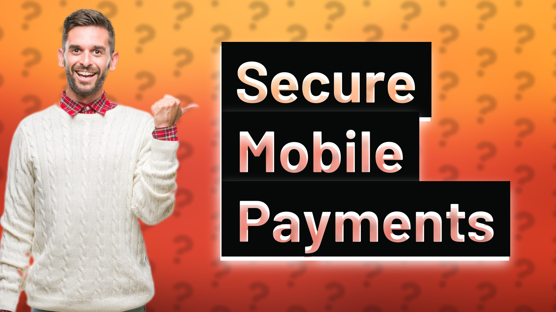Secure Mobile Payments