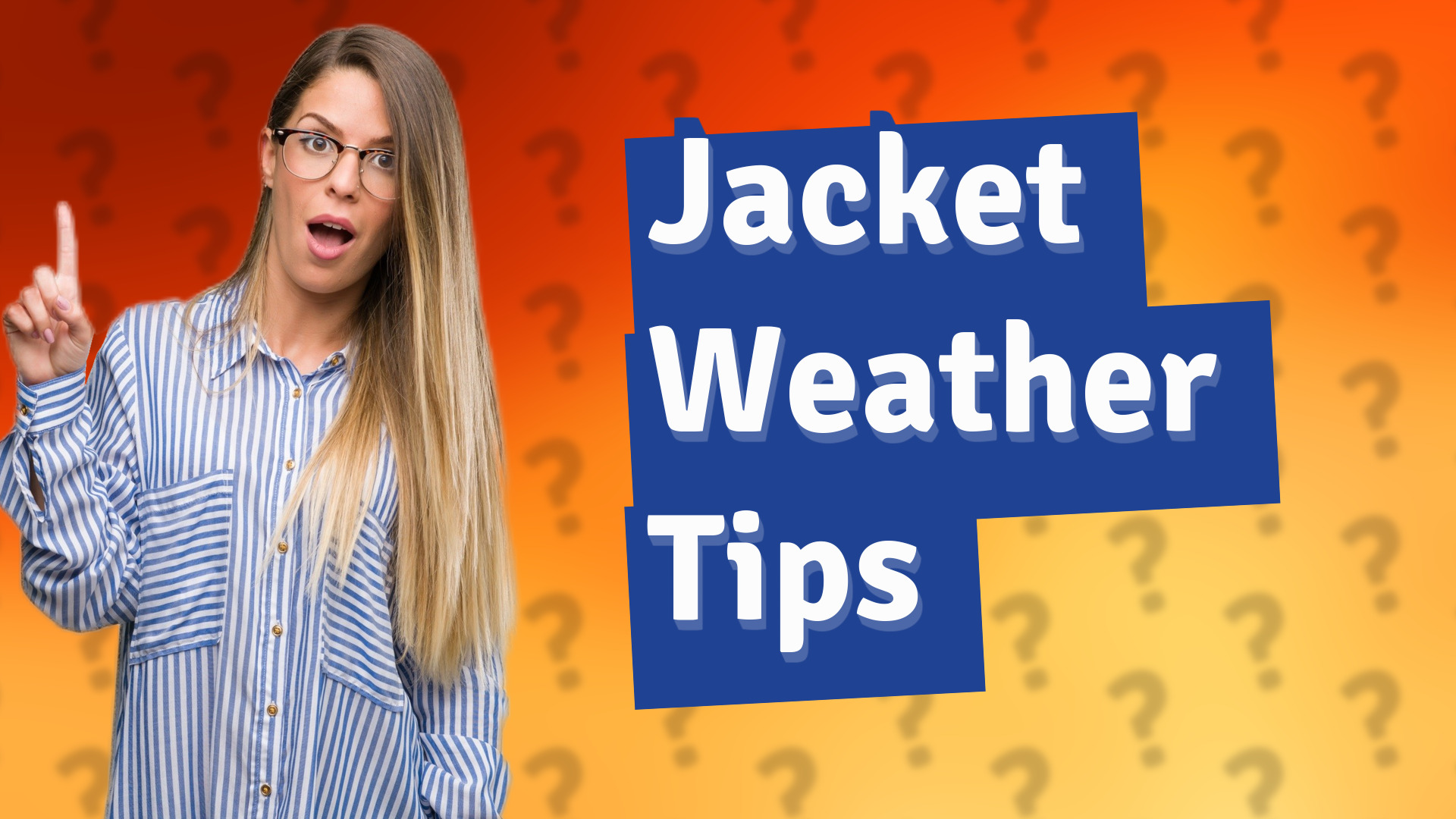 Jacket Weather Tips