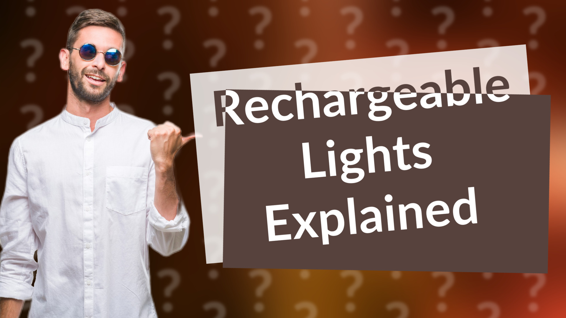 Rechargeable Lights Explained