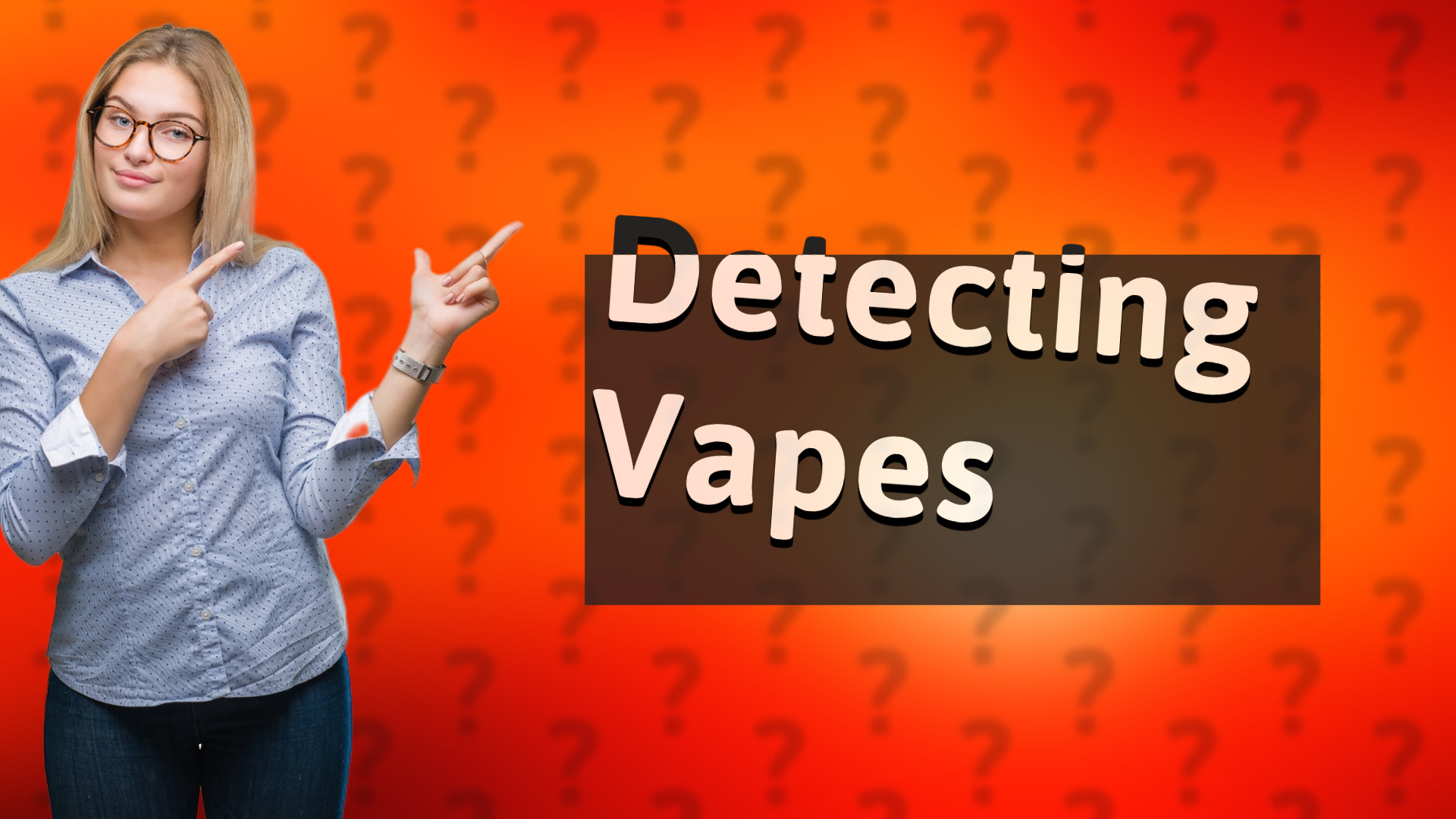 Detecting Vapes