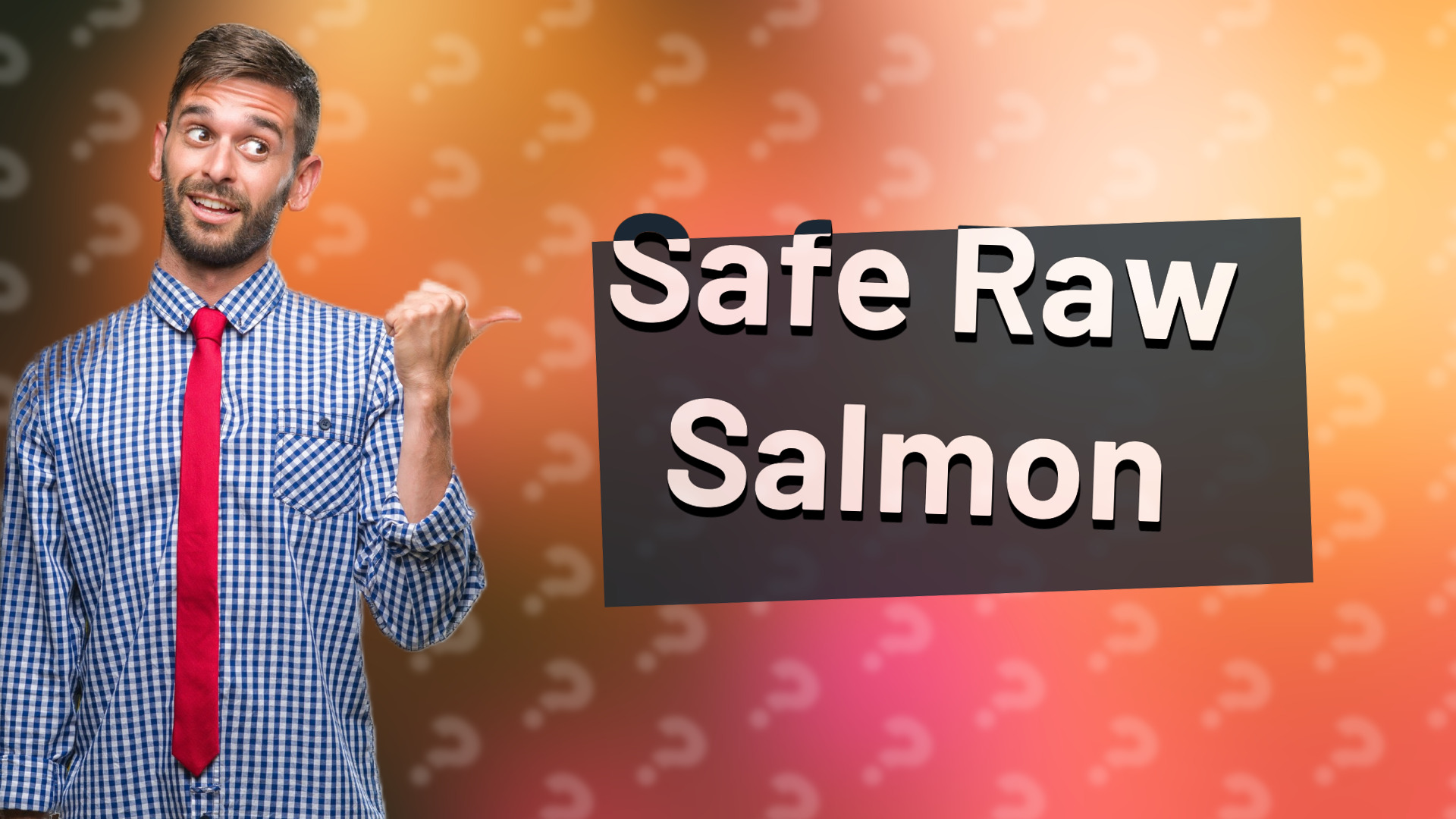 Safe Raw Salmon