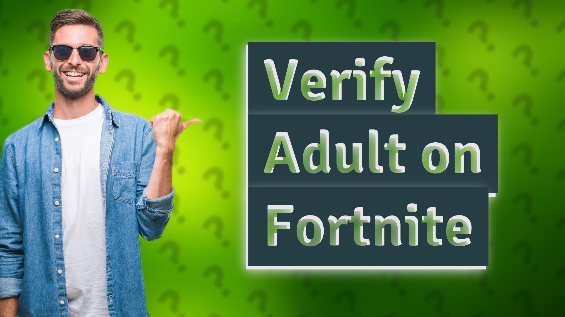 Verify Adult on Fortnite