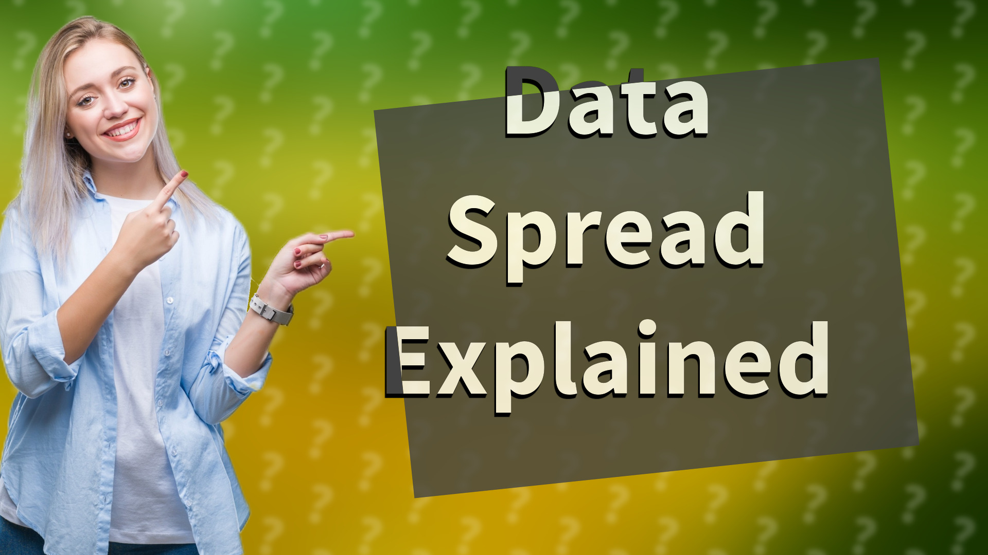 Data Spread Explained