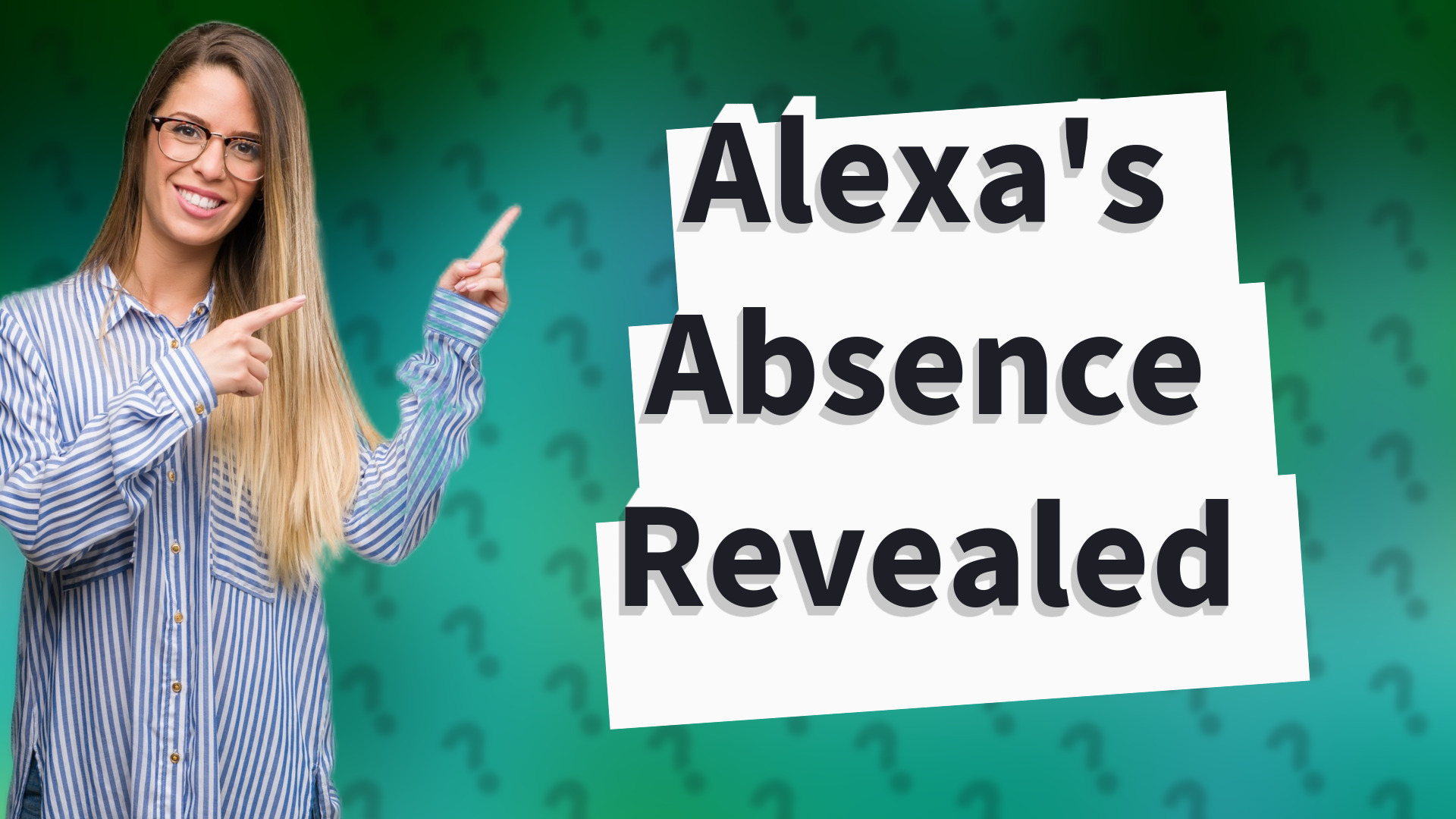 Alexa's Absence Revealed
