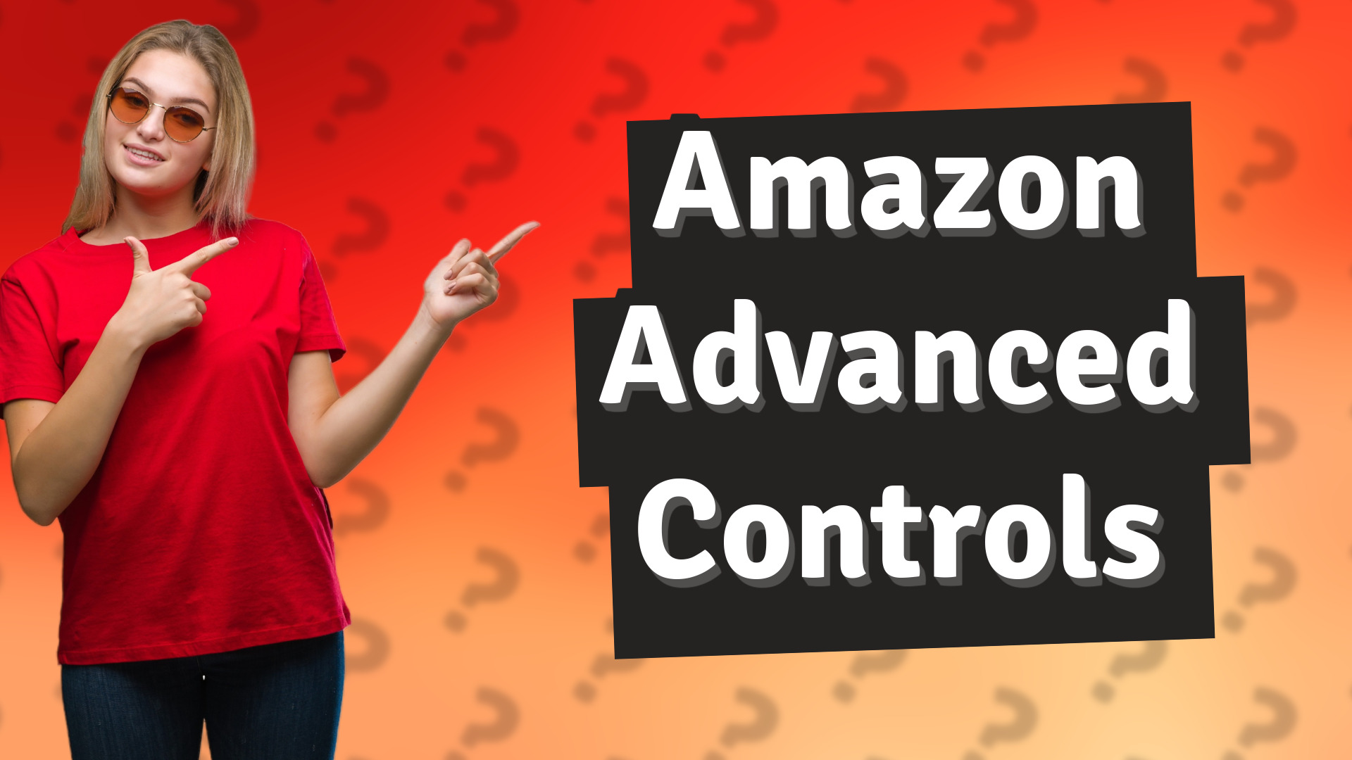 Amazon Advanced Controls