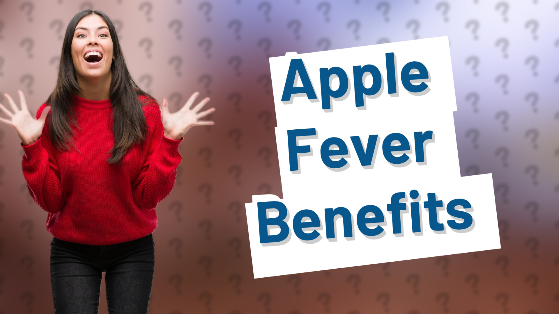 Apple Fever Benefits