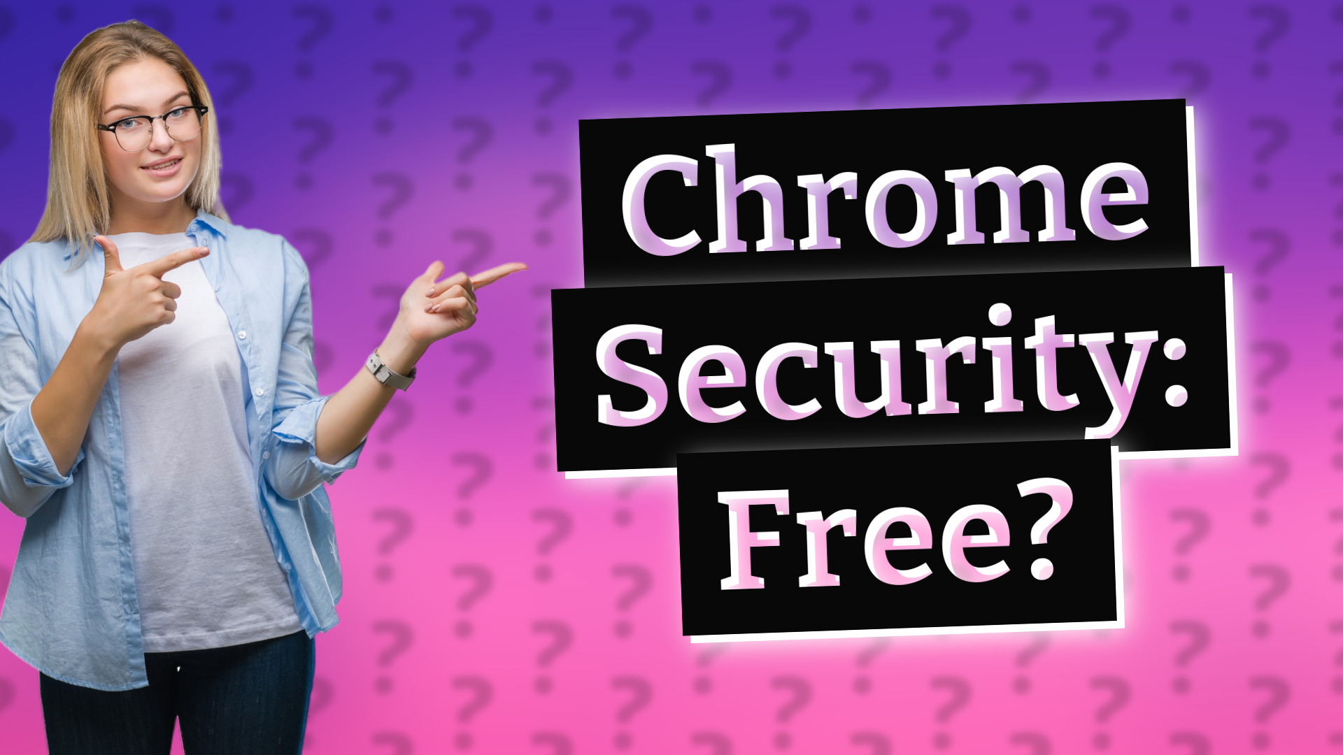 Chrome Security: Free?