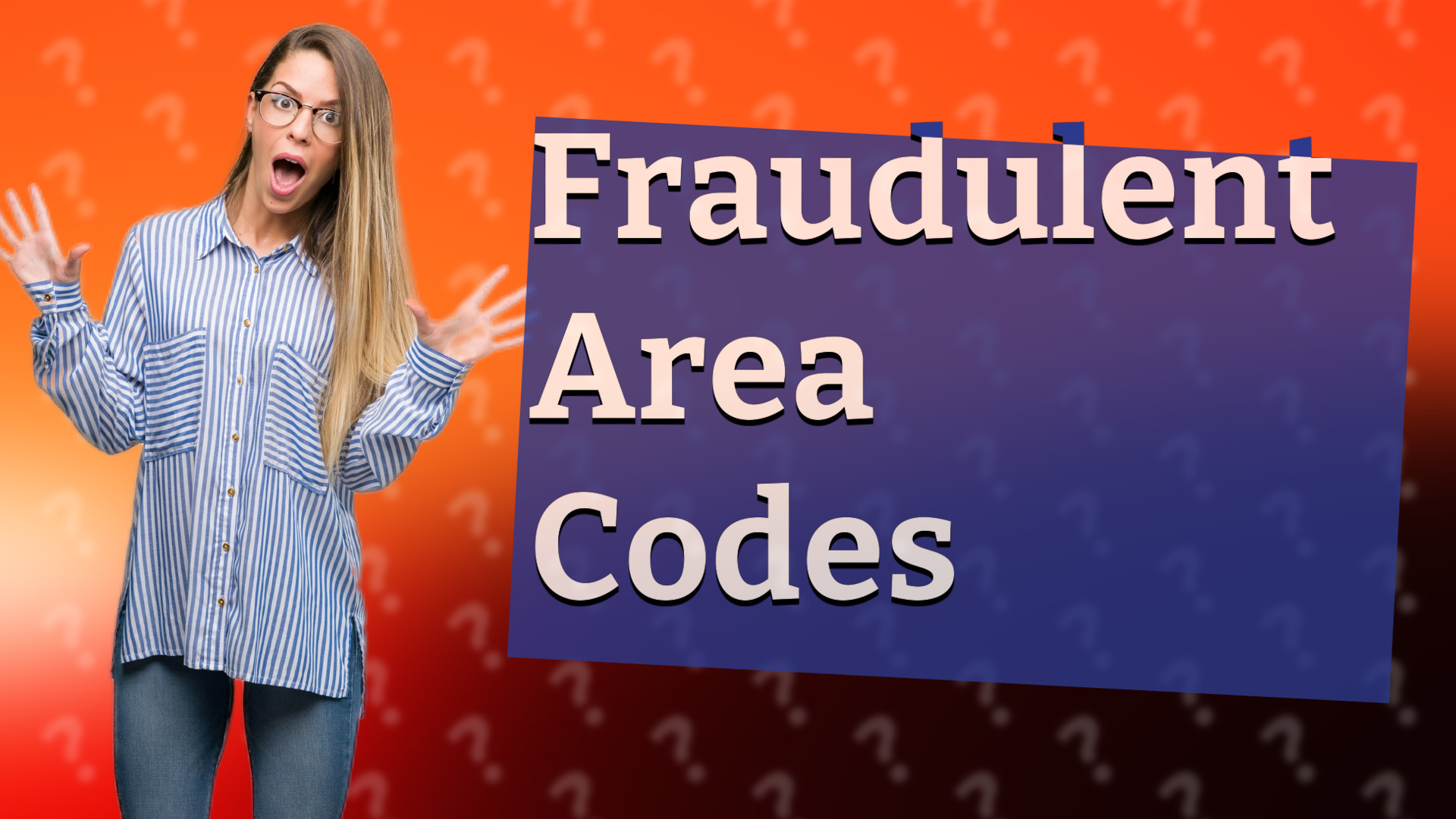 Fraudulent Area Codes