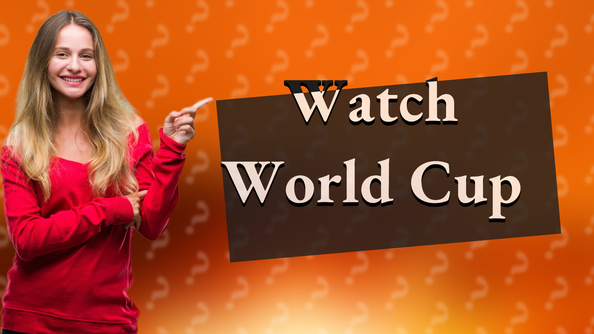 Watch World Cup