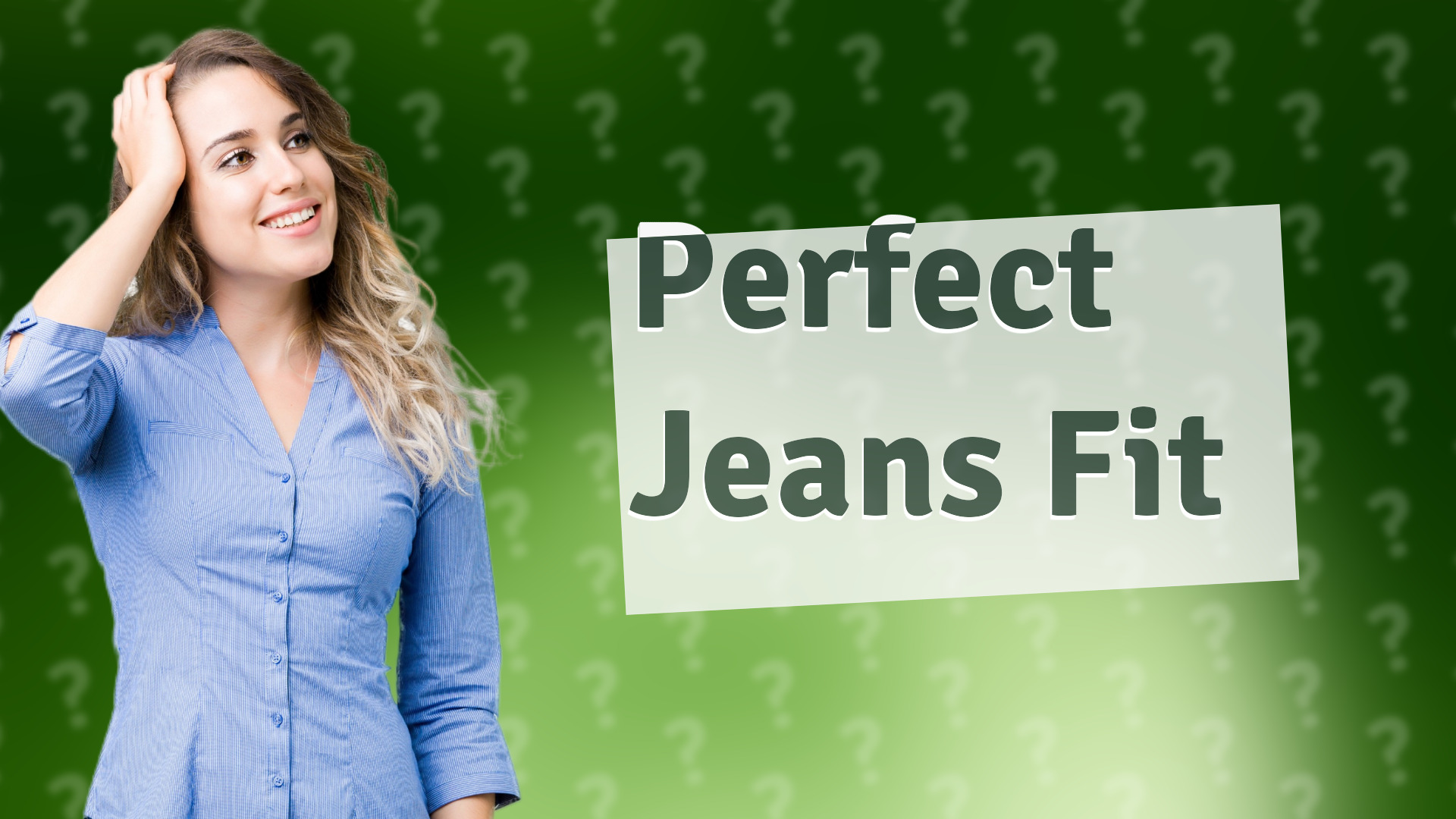 Perfect Jeans Fit