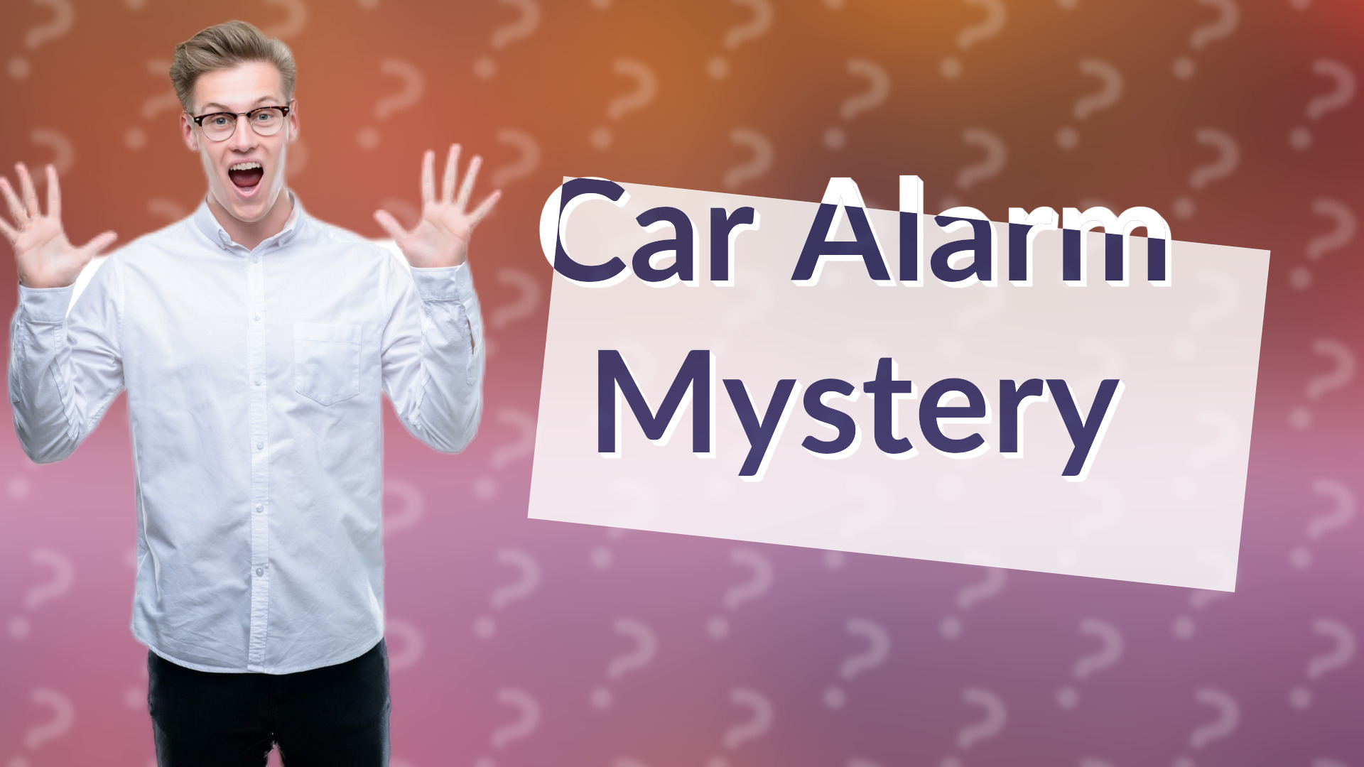 Car Alarm Mystery