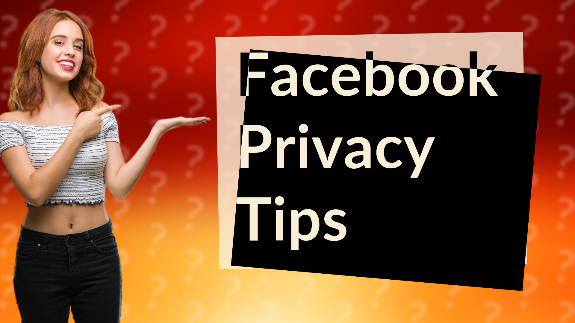 Facebook Privacy Tips