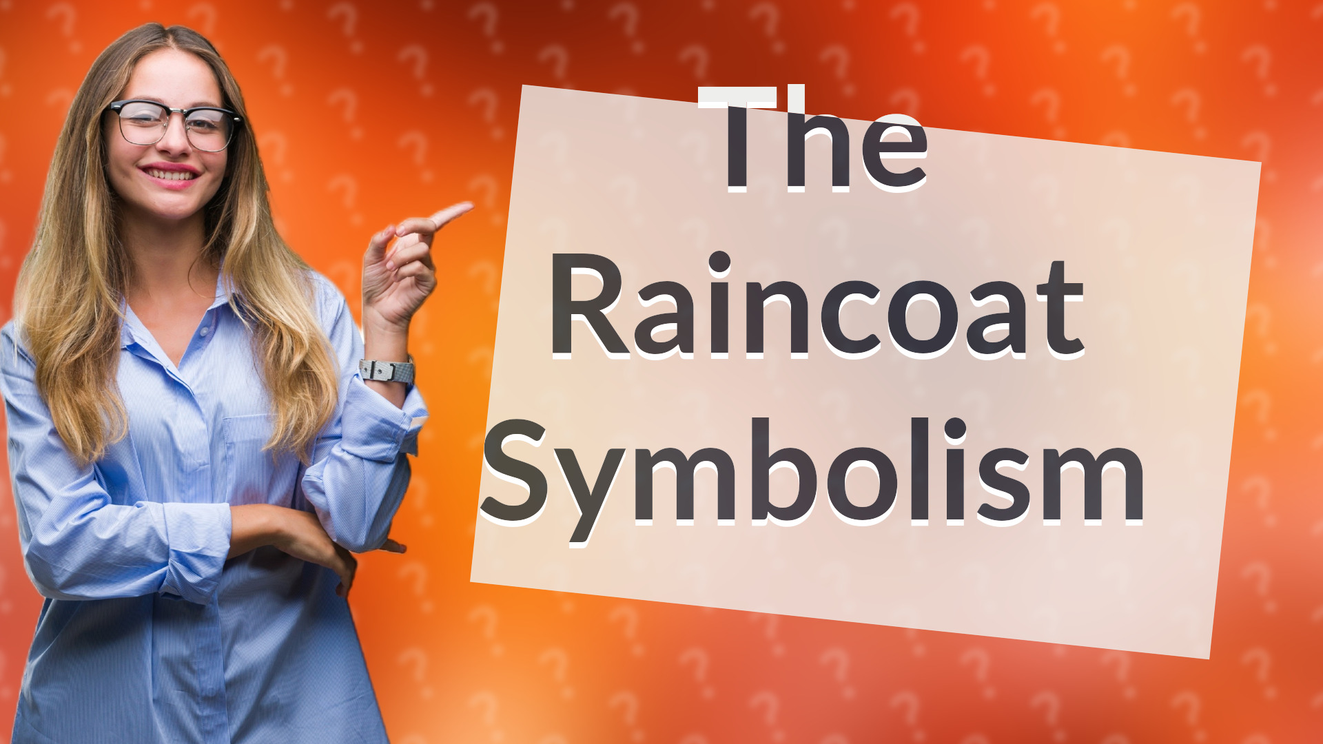 The Raincoat Symbolism