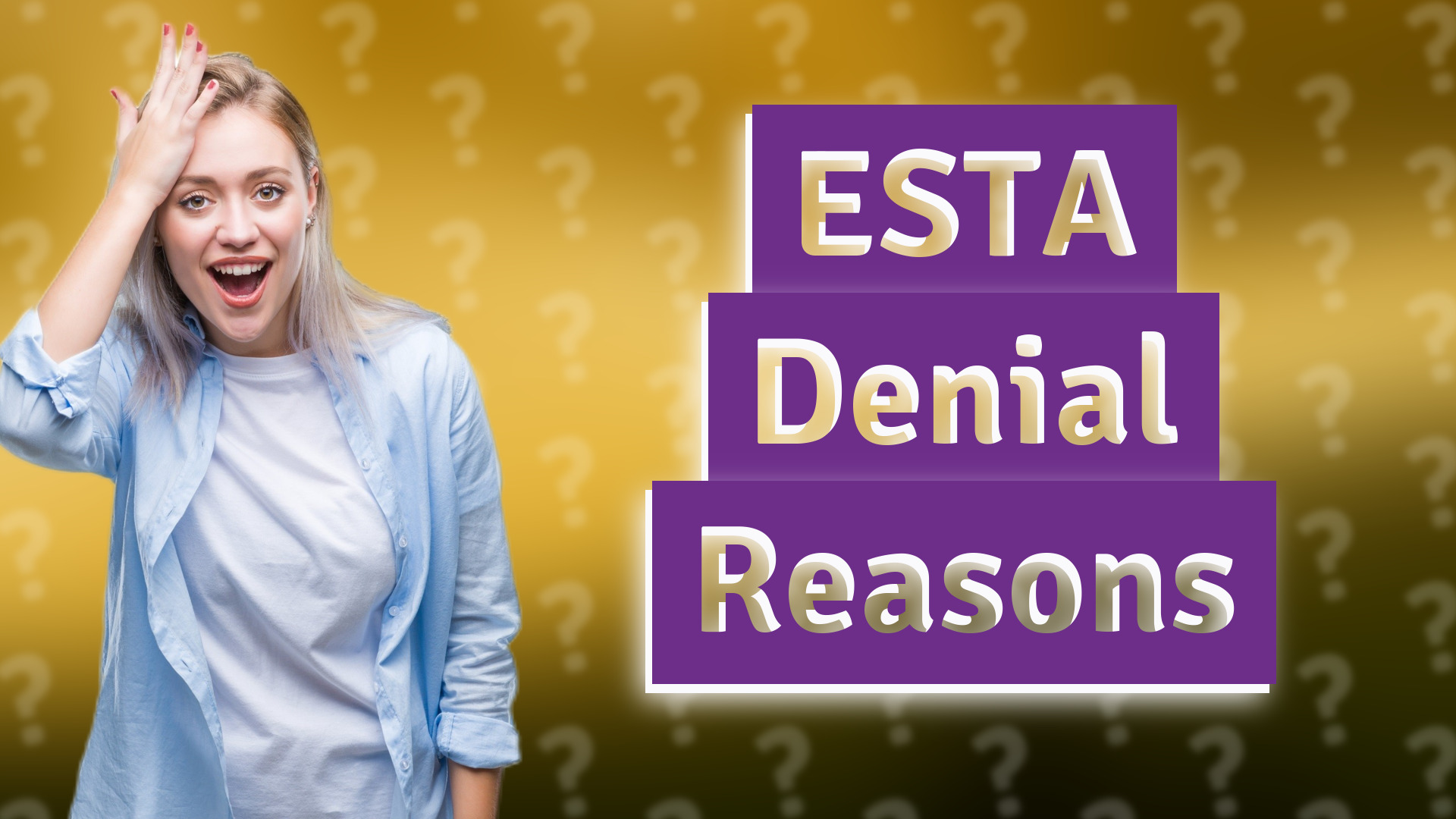ESTA Denial Reasons