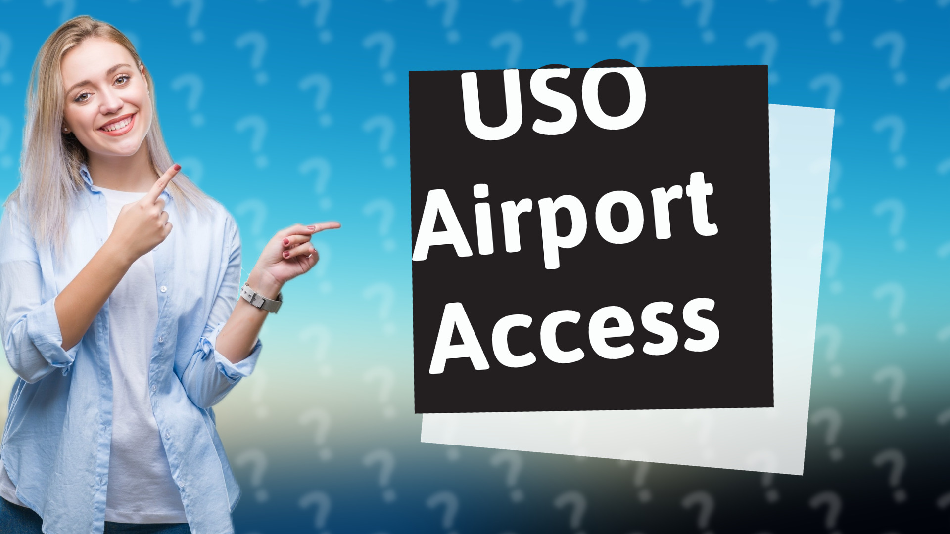 USO Airport Access