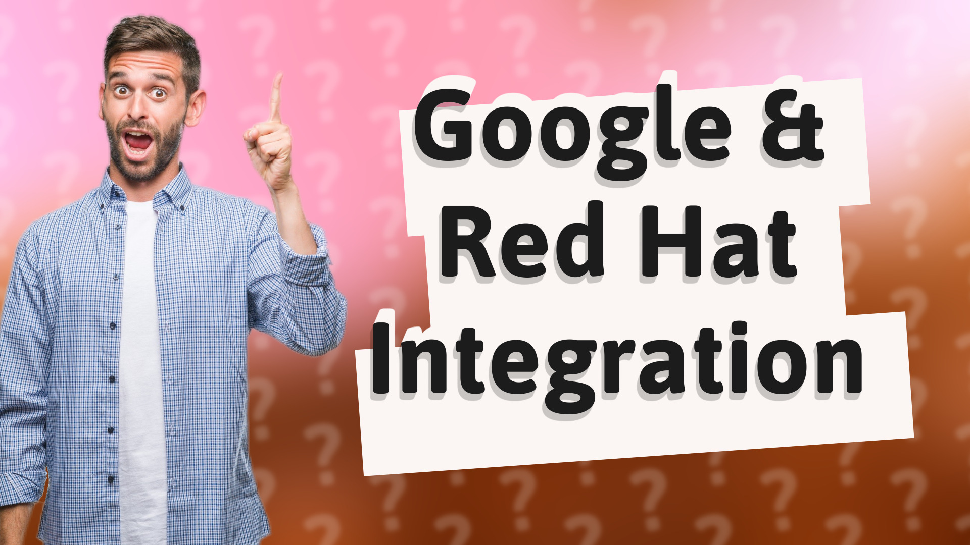 Google & Red Hat Integration