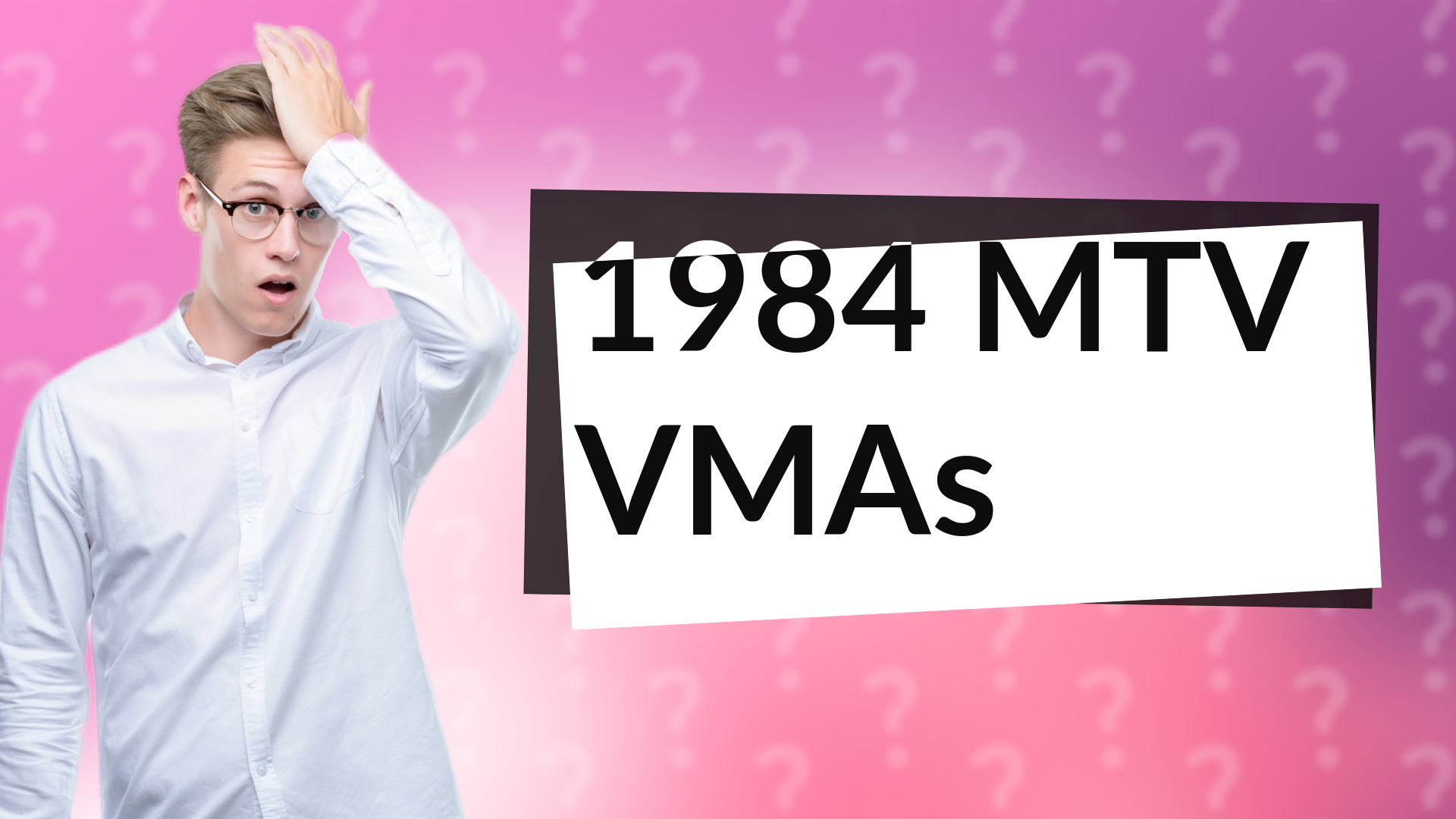 1984 MTV VMAs
