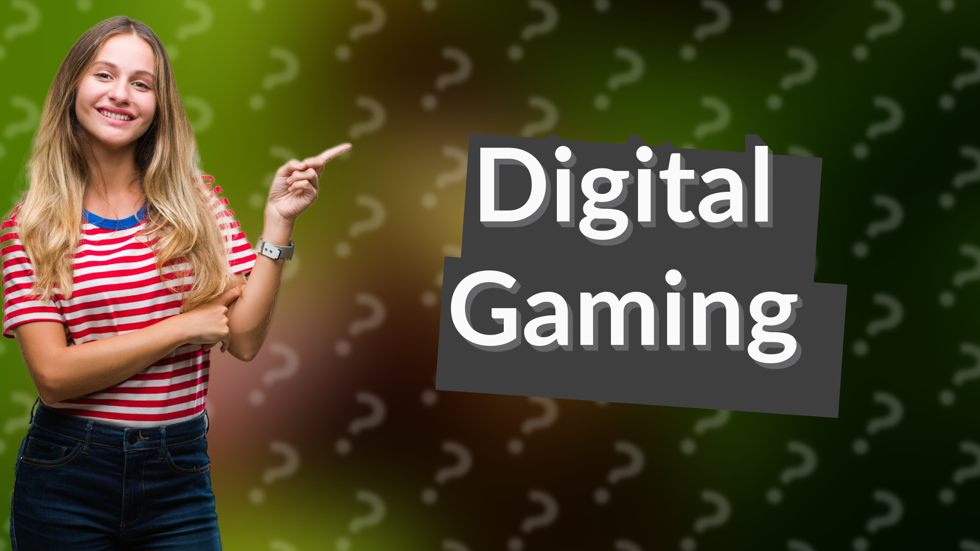 Digital Gaming