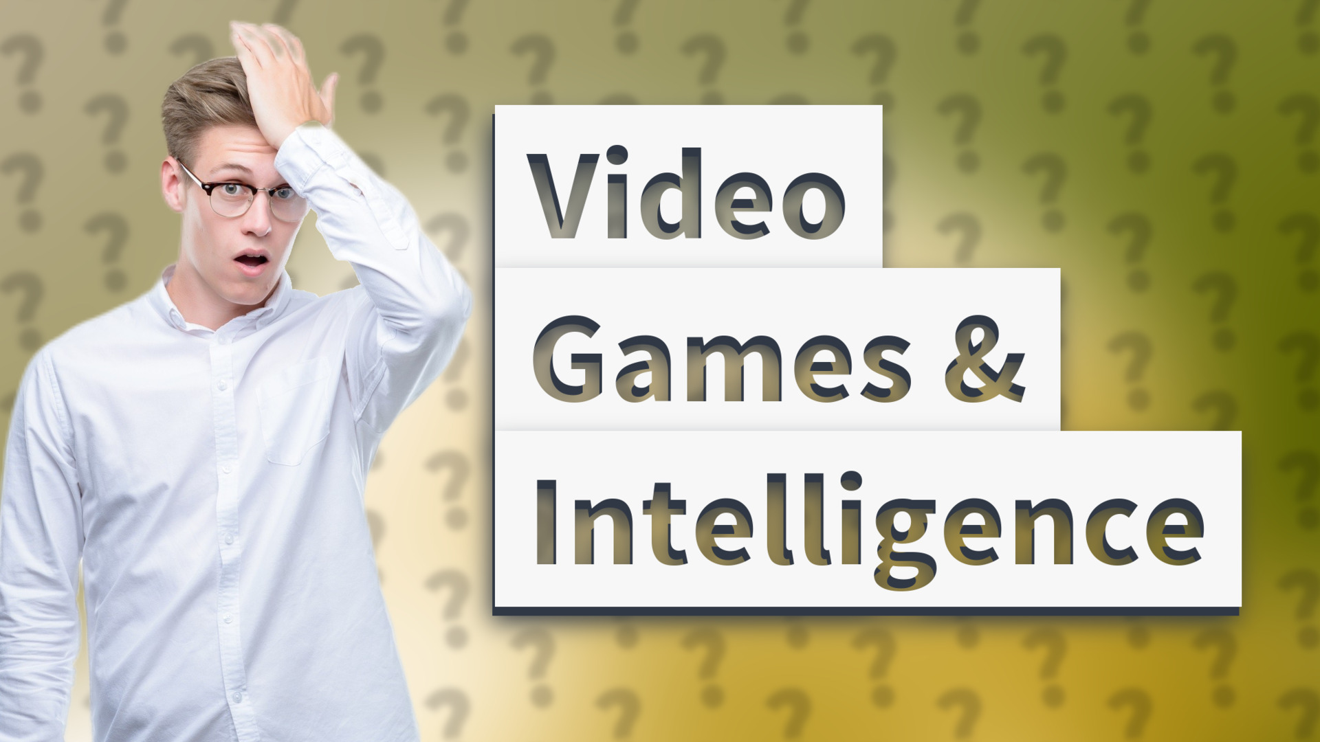 Video Games & Intelligence