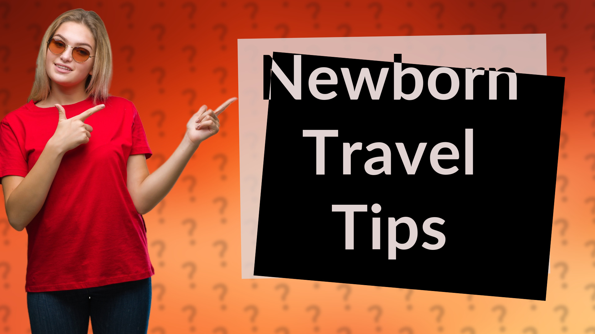 Newborn Travel Tips