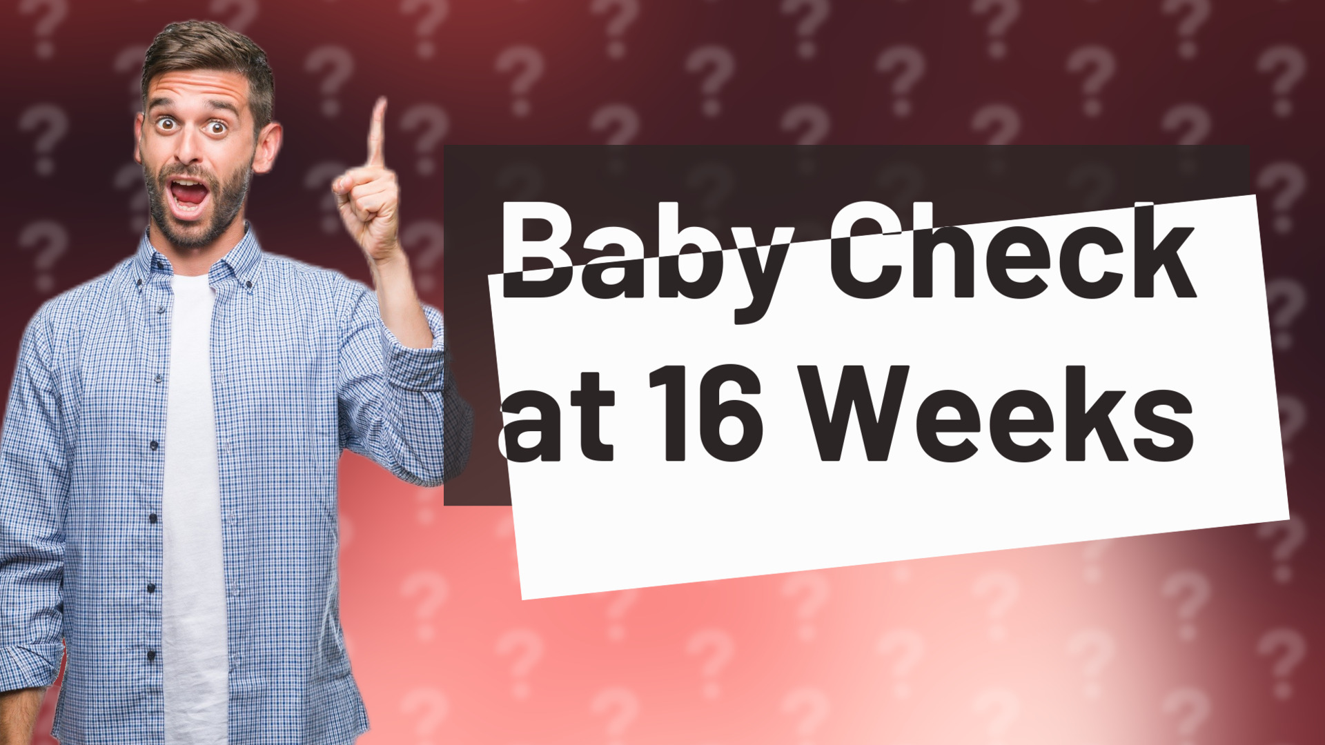 Baby Check at 16 Weeks