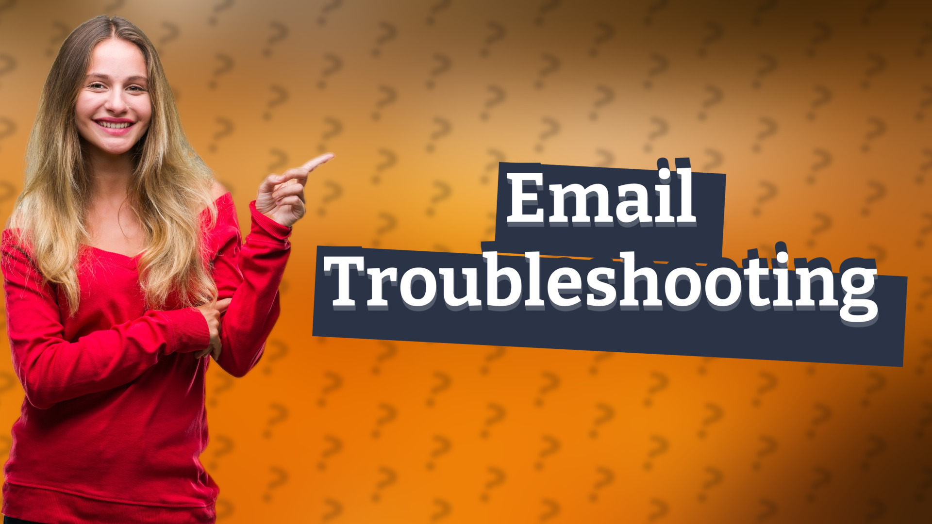 Email Troubleshooting