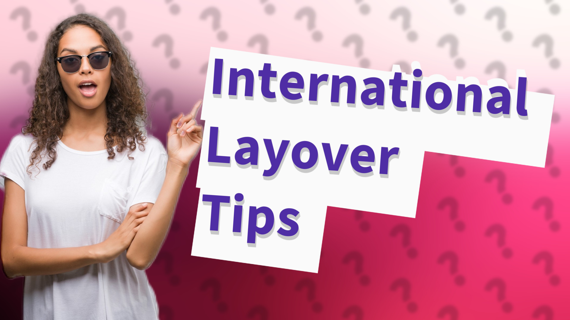 International Layover Tips