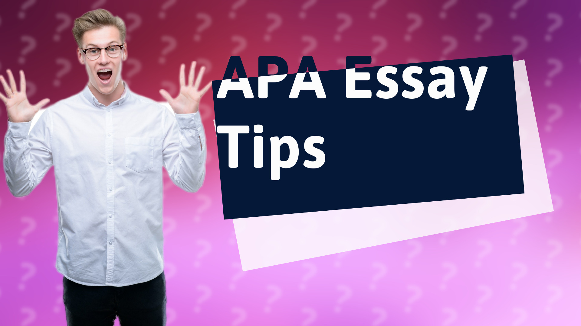 APA Essay Tips