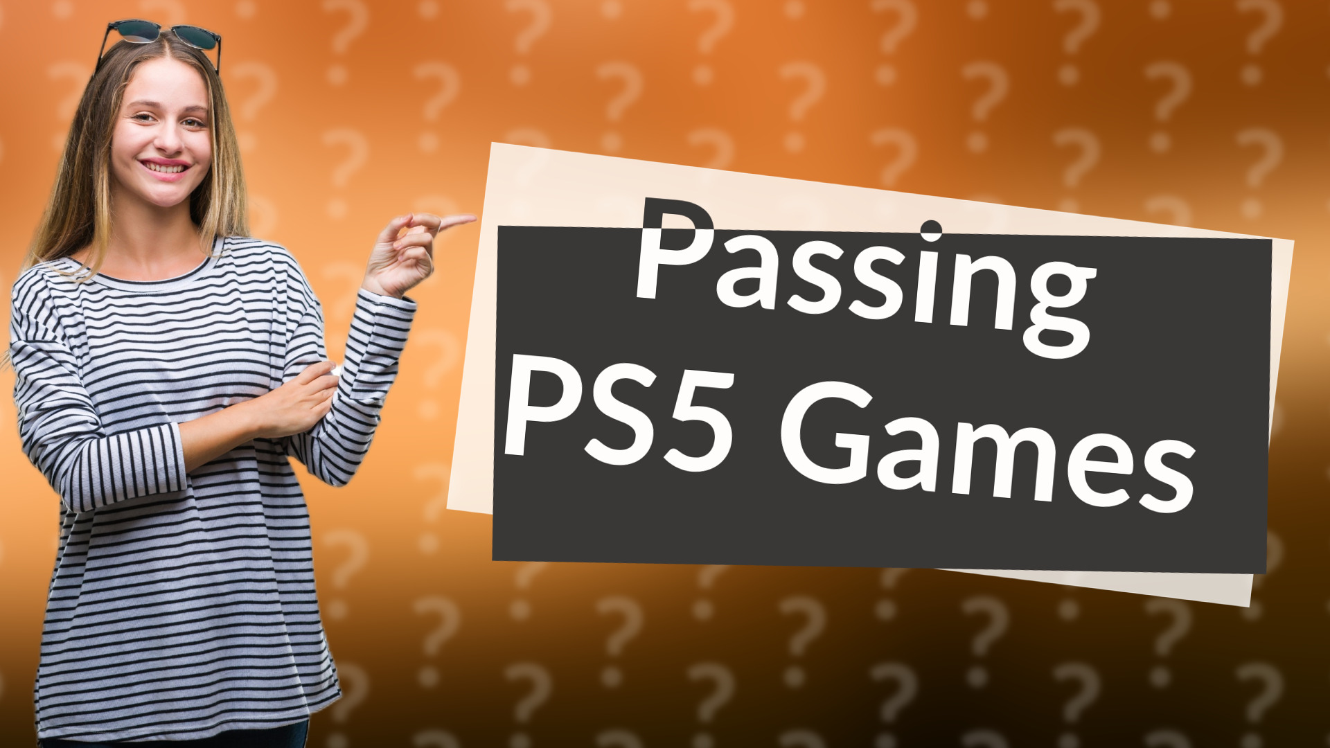 Passing PS5 Games