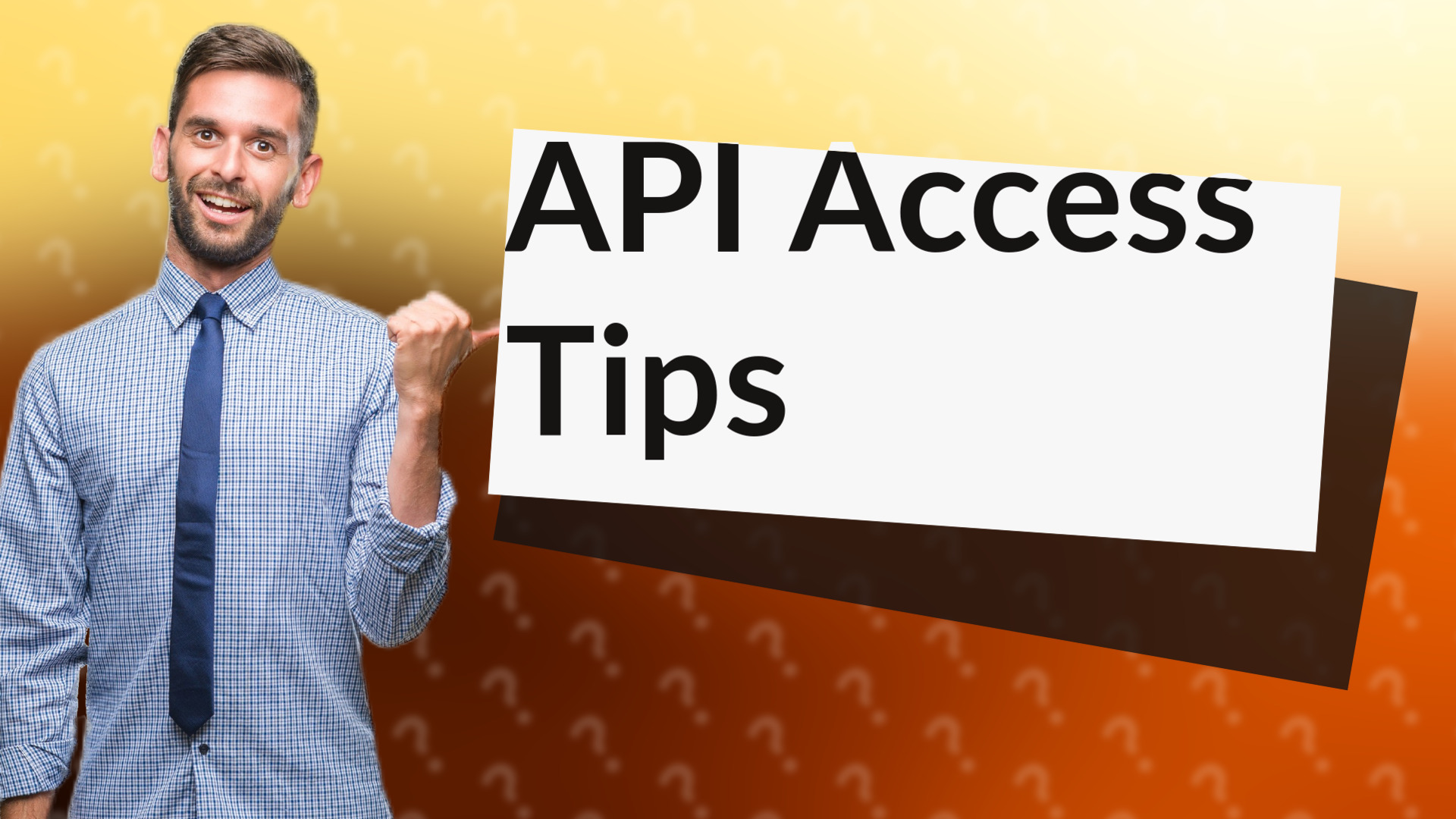API Access Tips