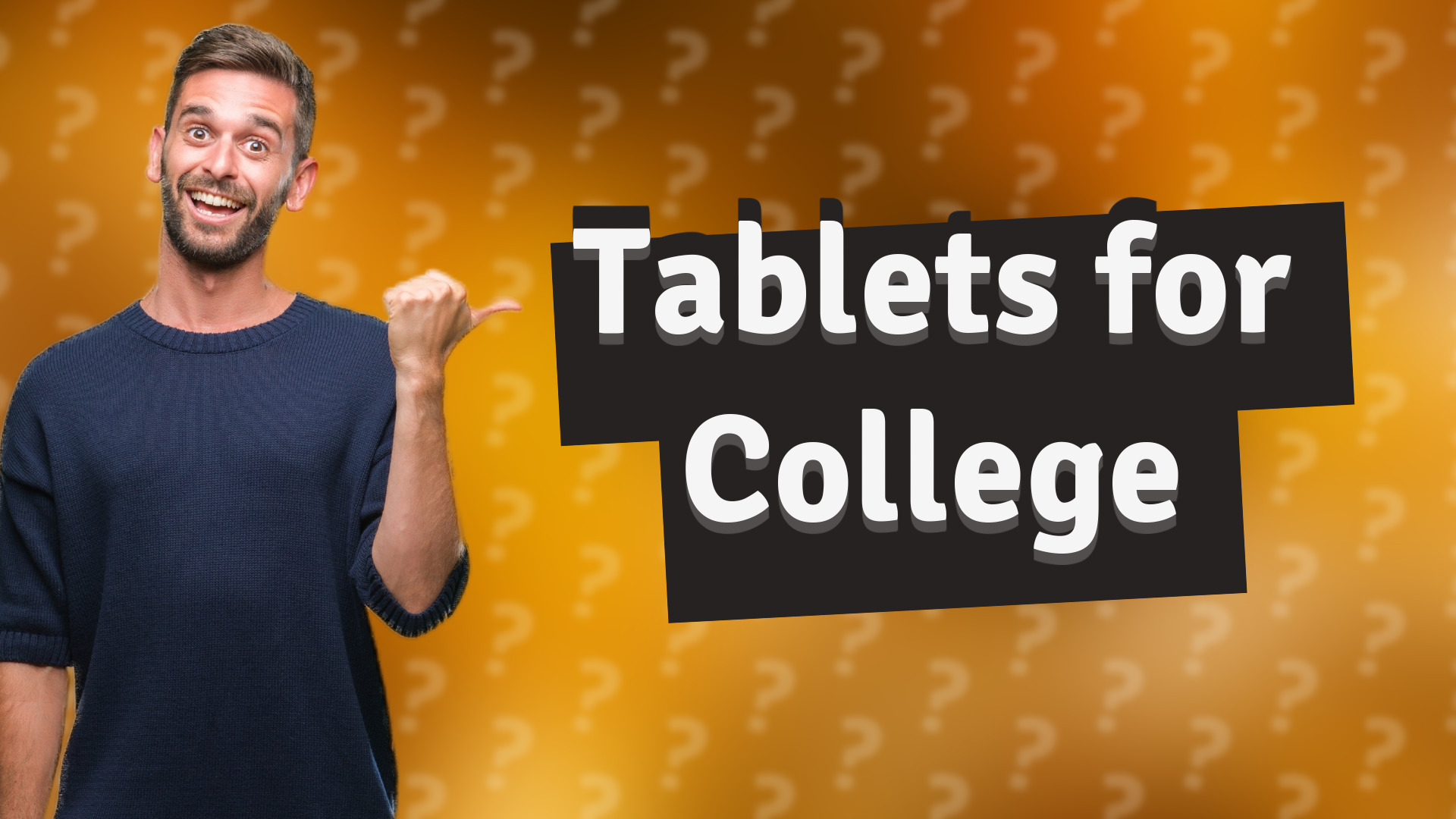 Tablets for College