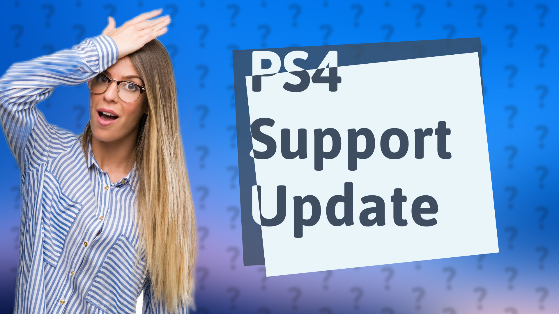 PS4 Support Update