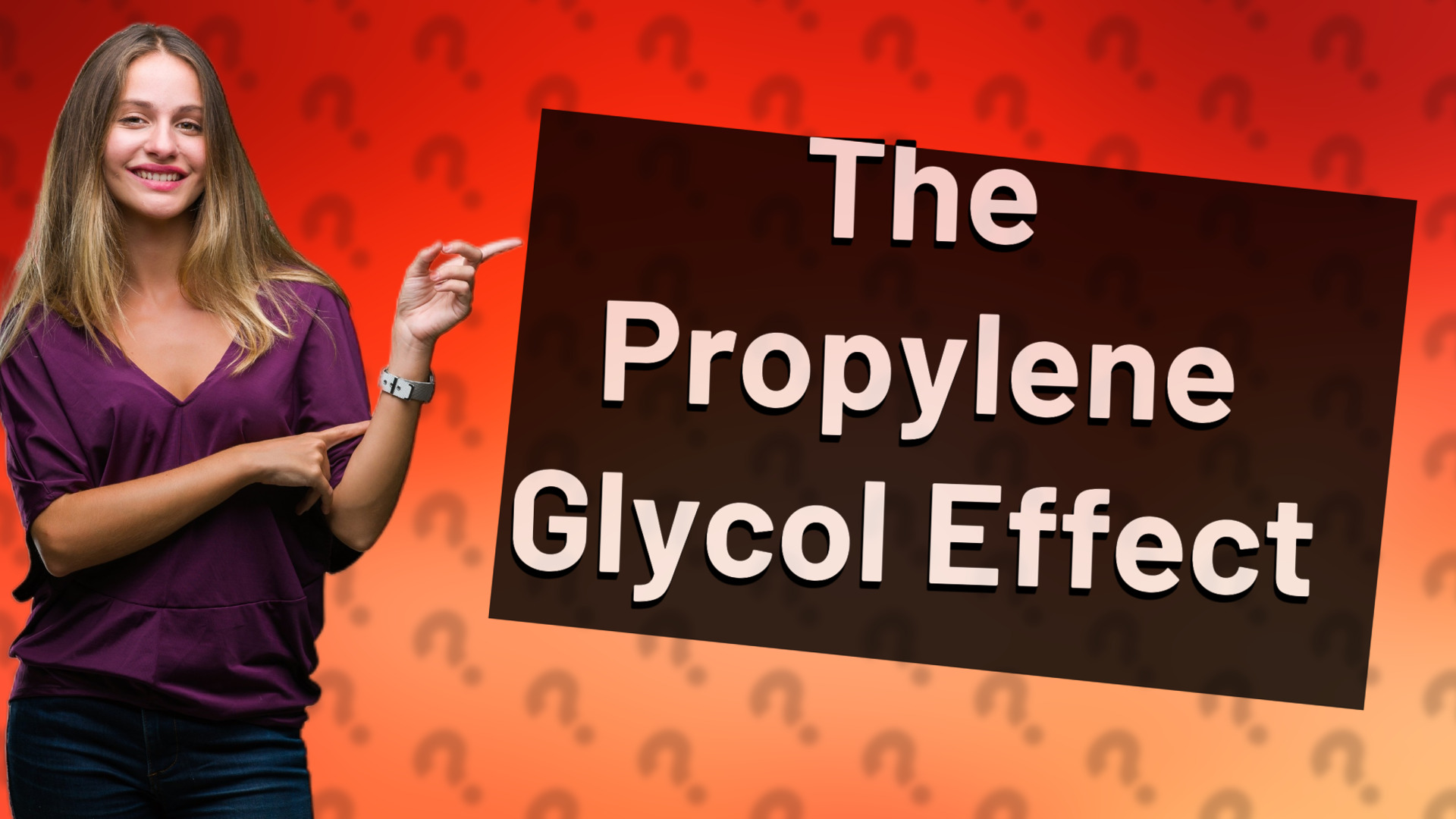 The Propylene Glycol Effect