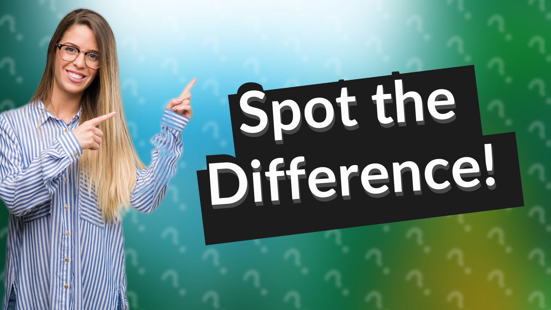 Spot the Difference!