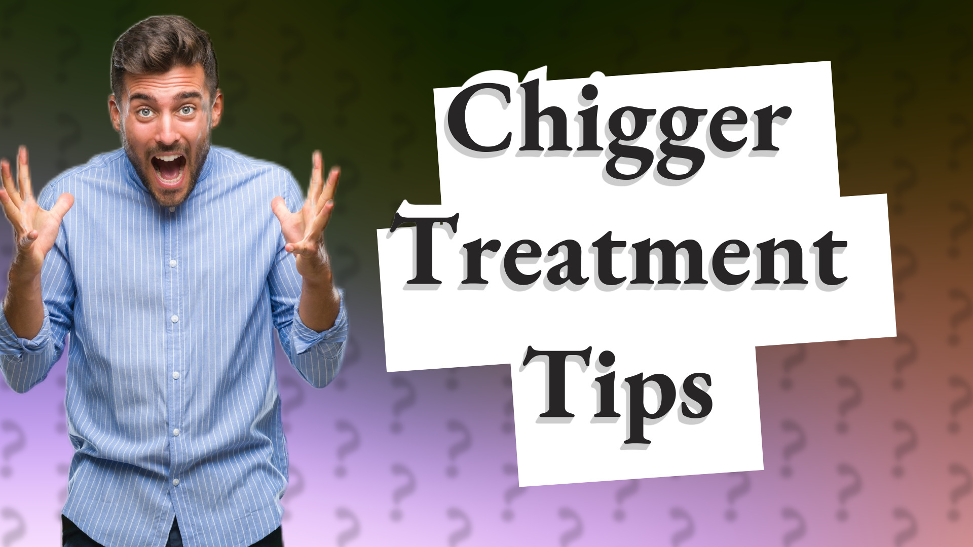 Chigger Treatment Tips