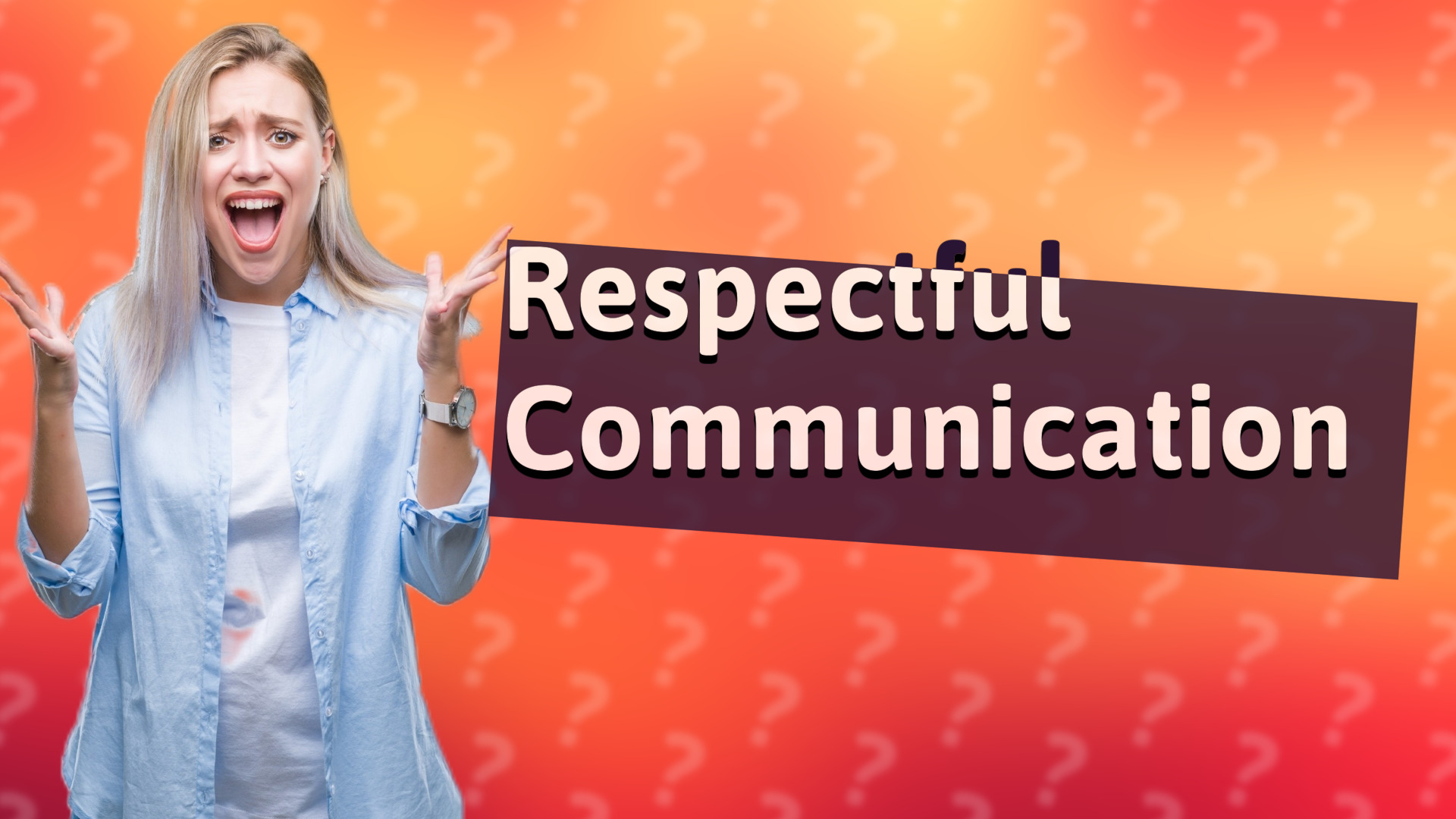 Respectful Communication