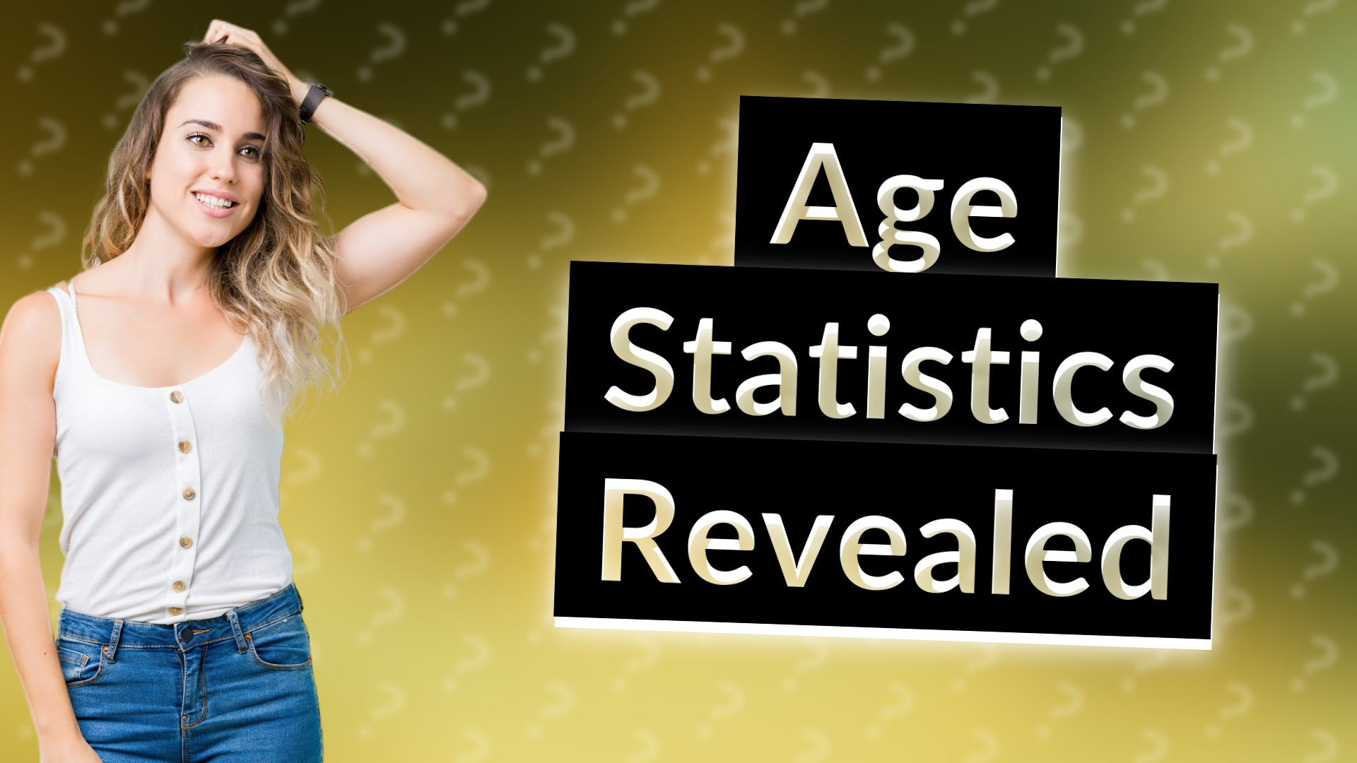 Age Statistics Revealed