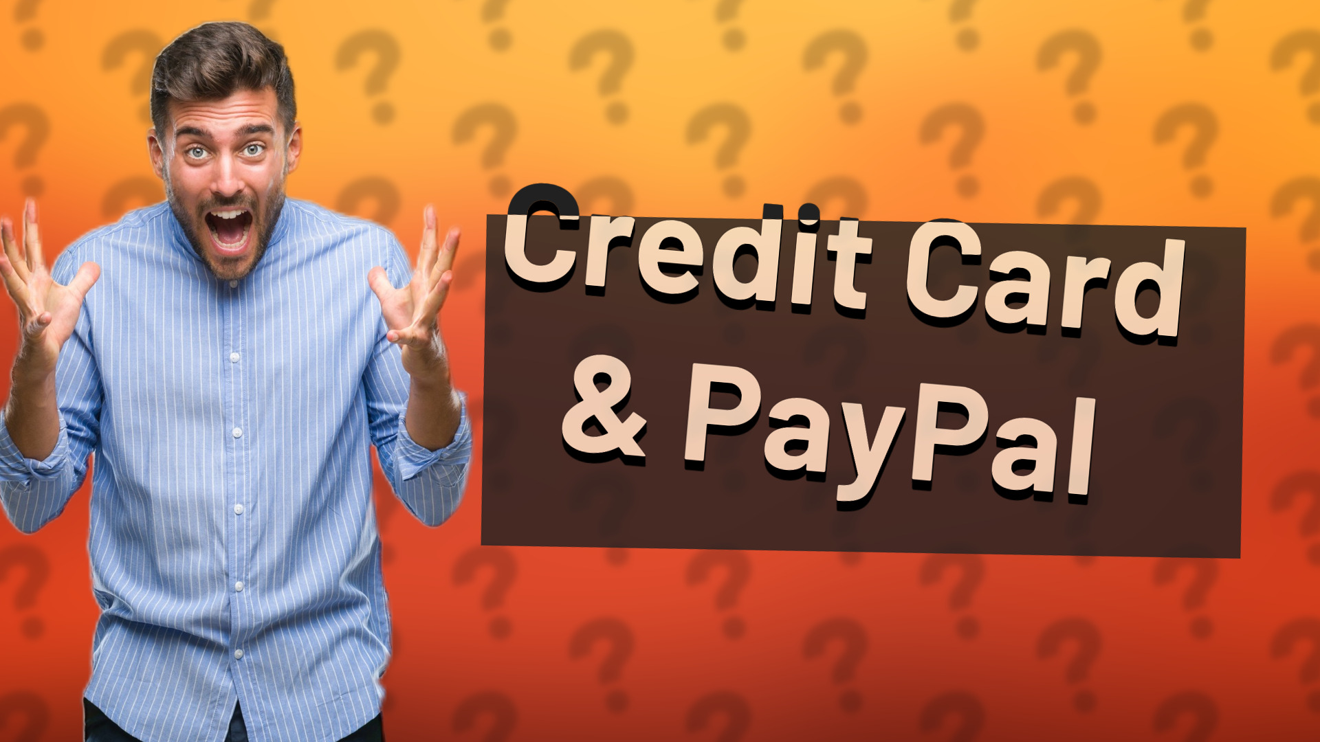 Credit Card & PayPal