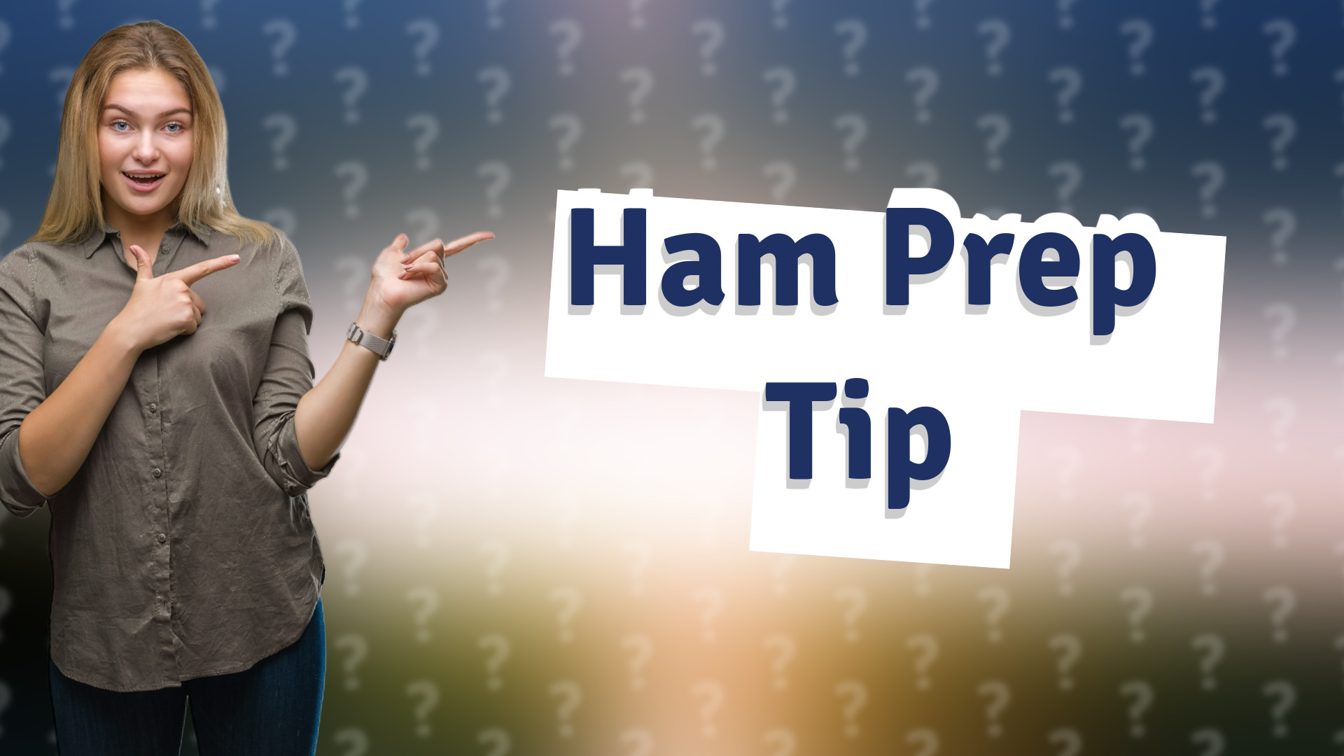 Ham Prep Tip
