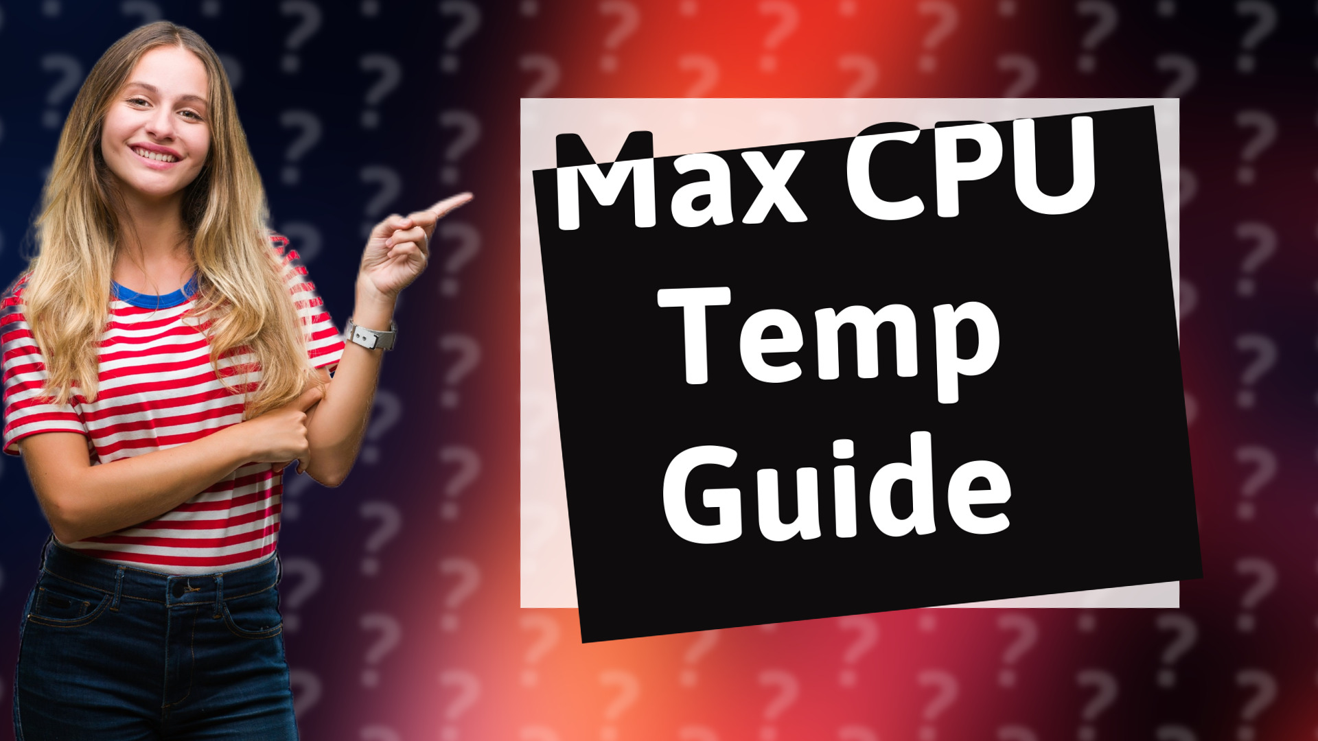Max CPU Temp Guide