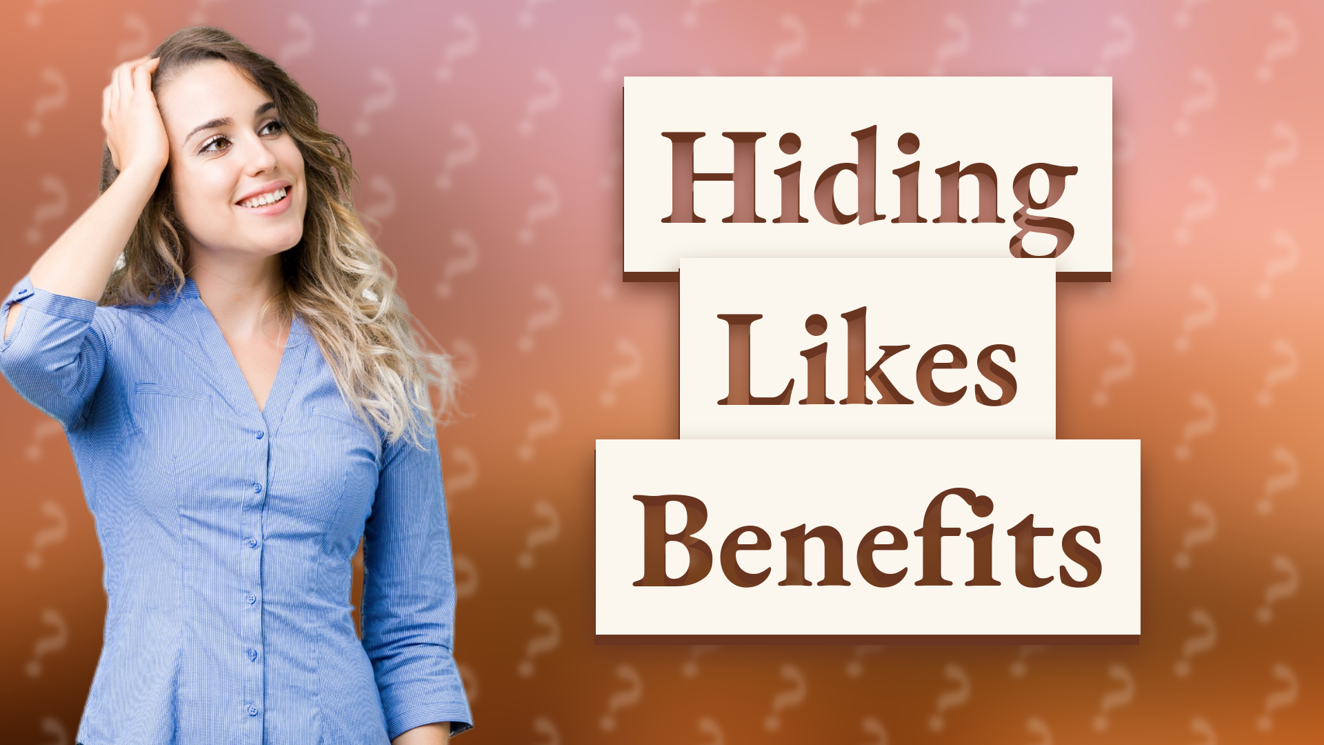 Hiding Likes Benefits