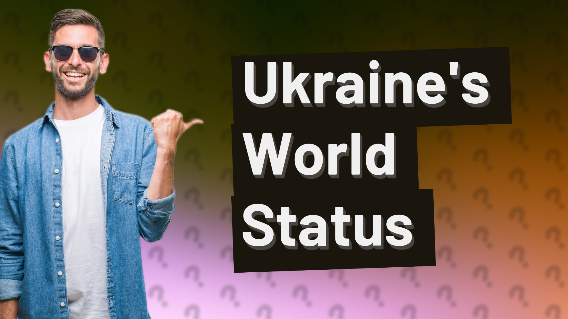 Ukraine's World Status